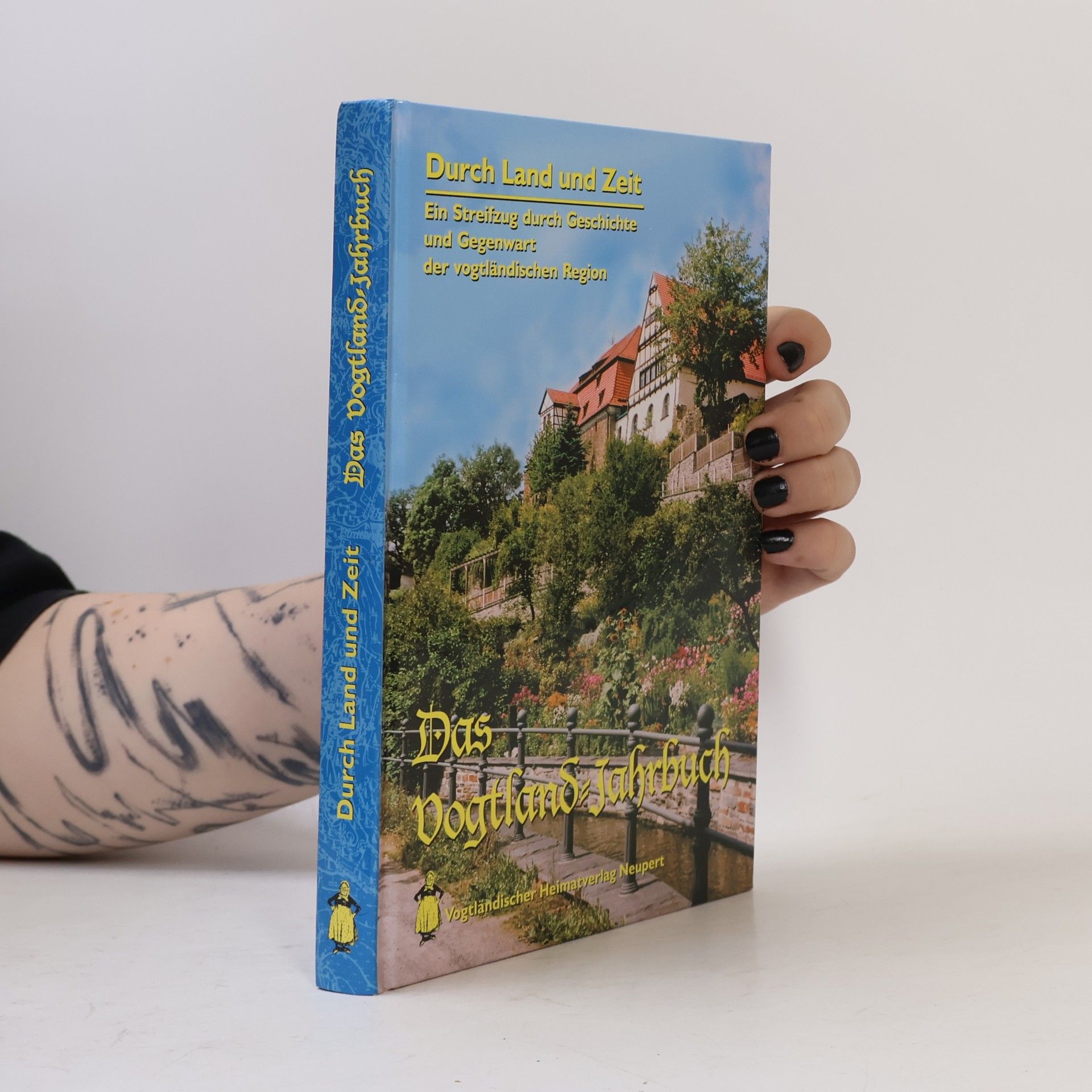 Kolektiv autorů Durch Land und Zeit. Das Vogtland Jahrbuch