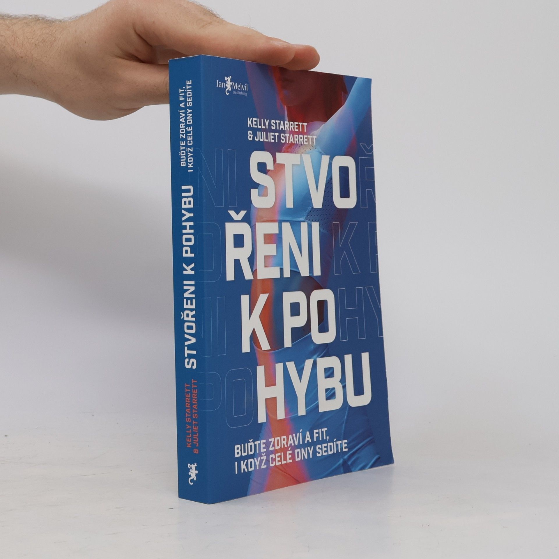 Kelly Starrett Stvořeni k pohybu