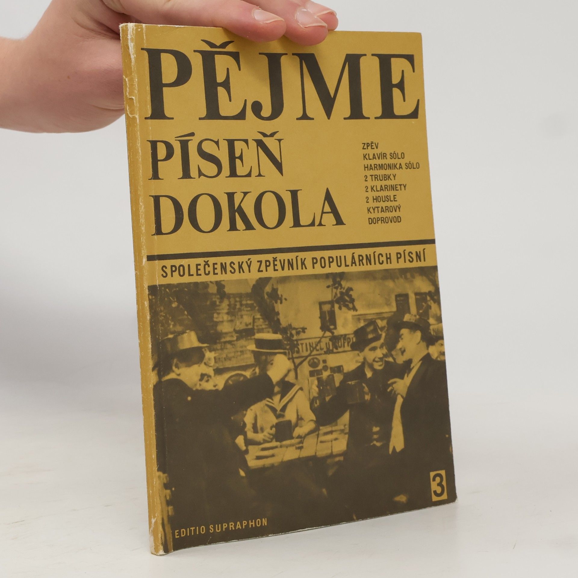 Josef Eppinger Pějme píseň dokola 3. společenský zpěvník populárních písní