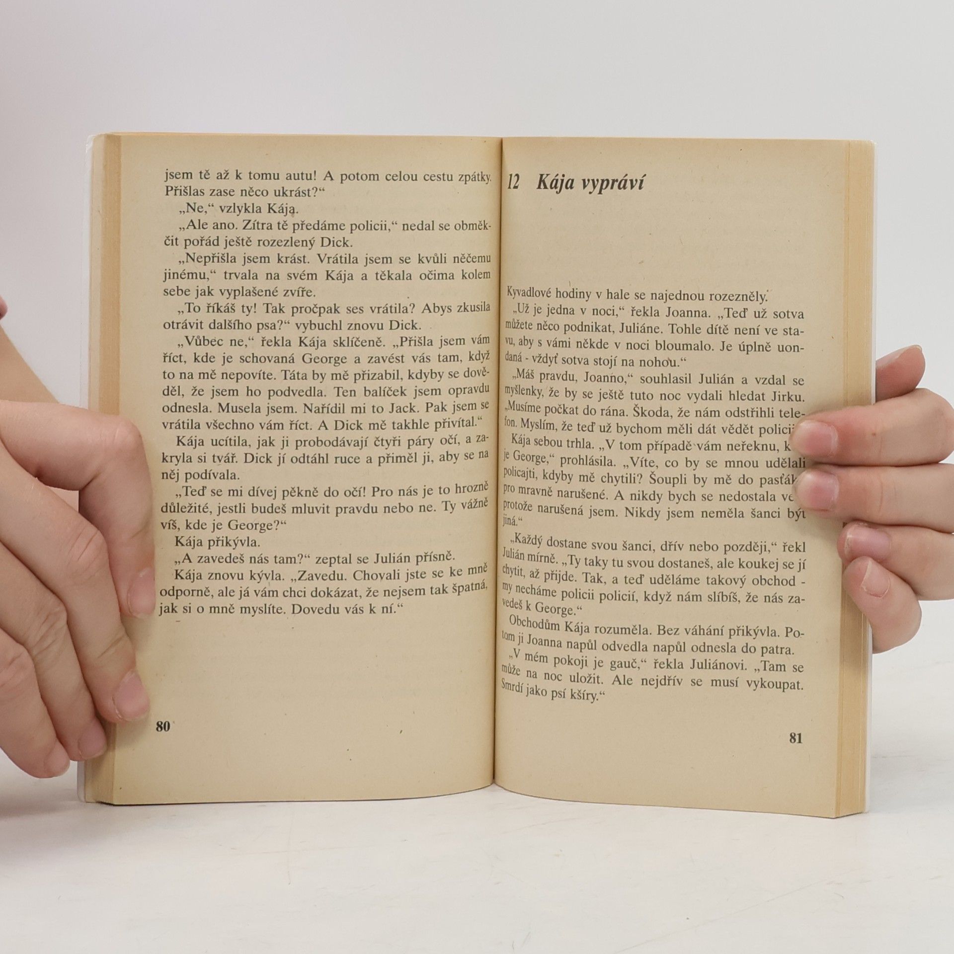 Enid Blyton Správná pětka, Pětka už v tom zase lítá