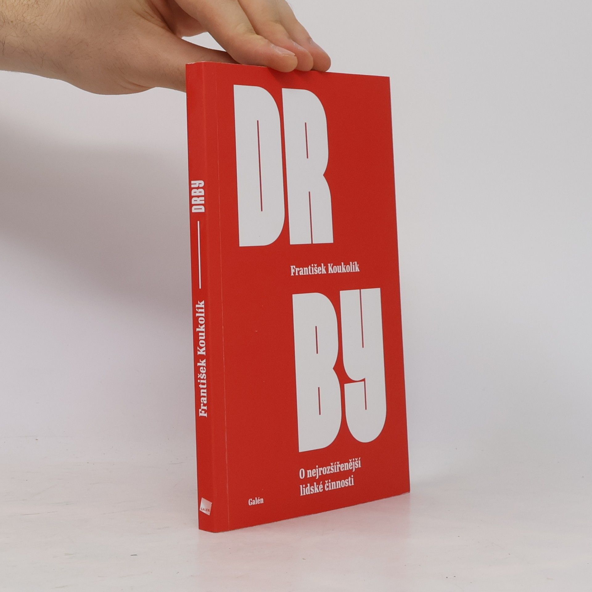 František Koukolík Drby : o nejrozšířenější lidské činnosti