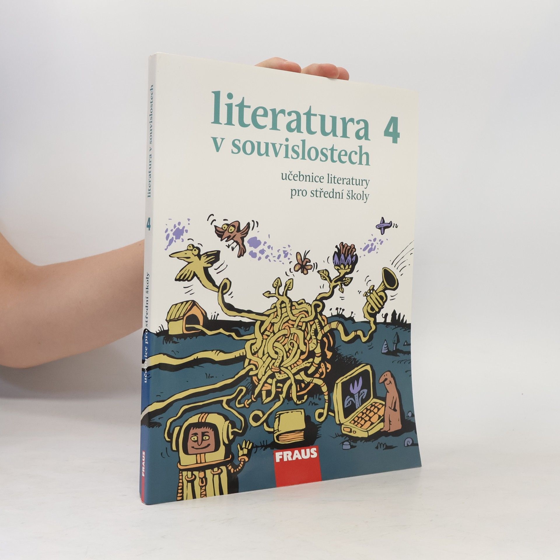Literatura v souvislostech 4. Učebnice literatury pro střední školy