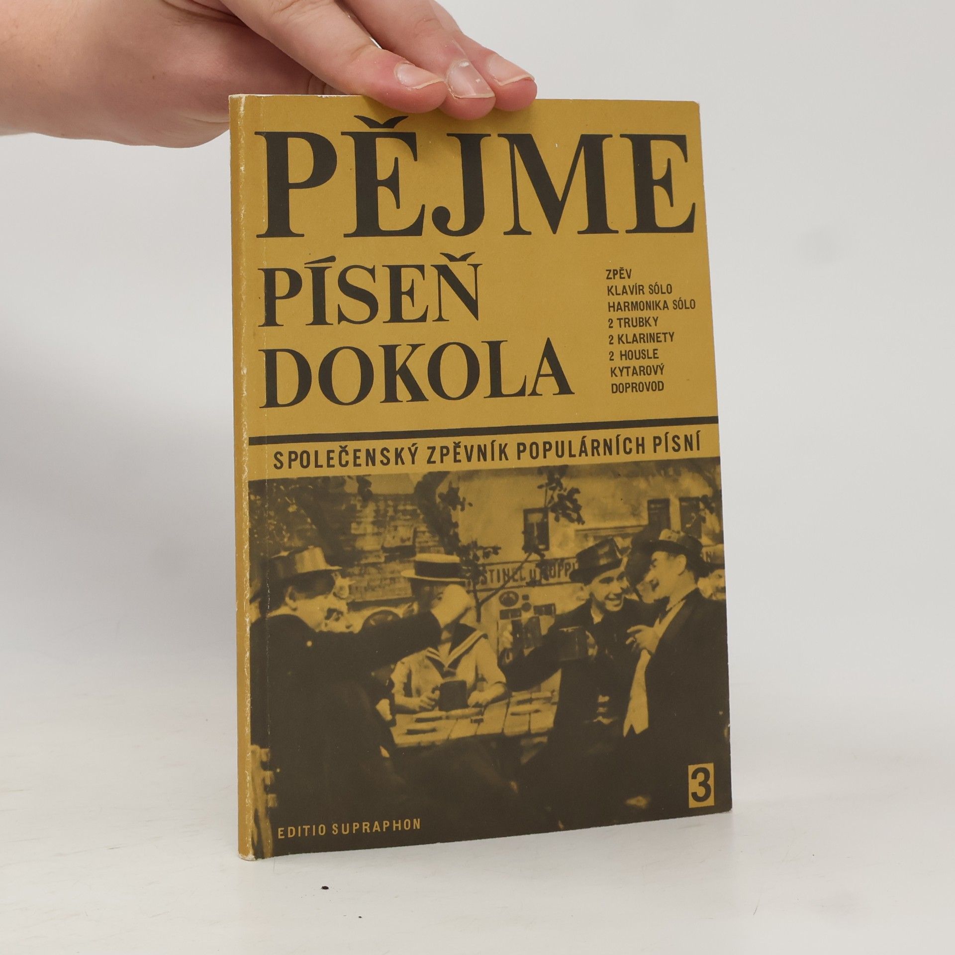 Dušan Pazdírek Pějme píseň dokola 3. společenský zpěvník populárních písní