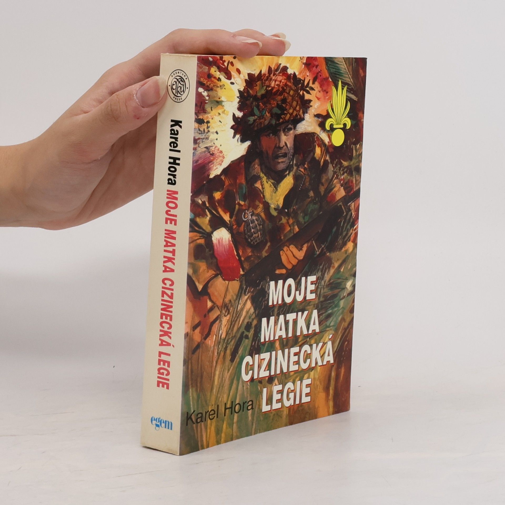 Karel Hora Moje matka cizinecká legie