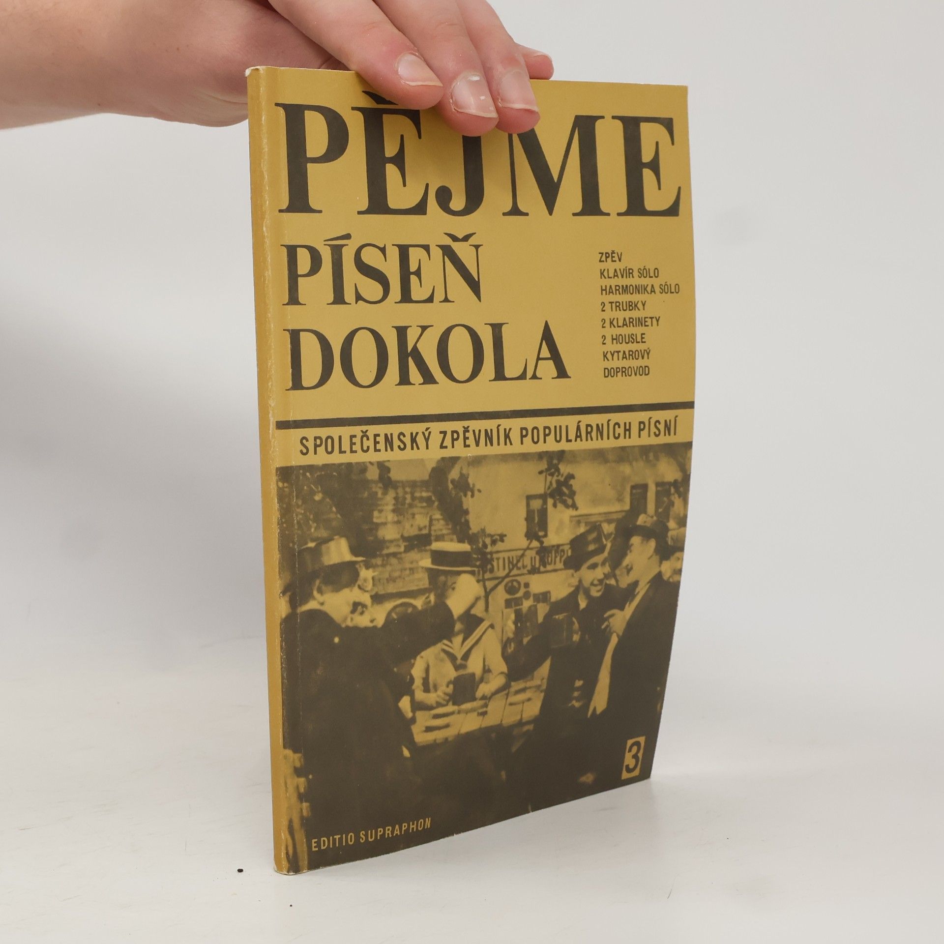 Dušan Pazdírek Pějme píseň dokola 3. společenský zpěvník populárních písní