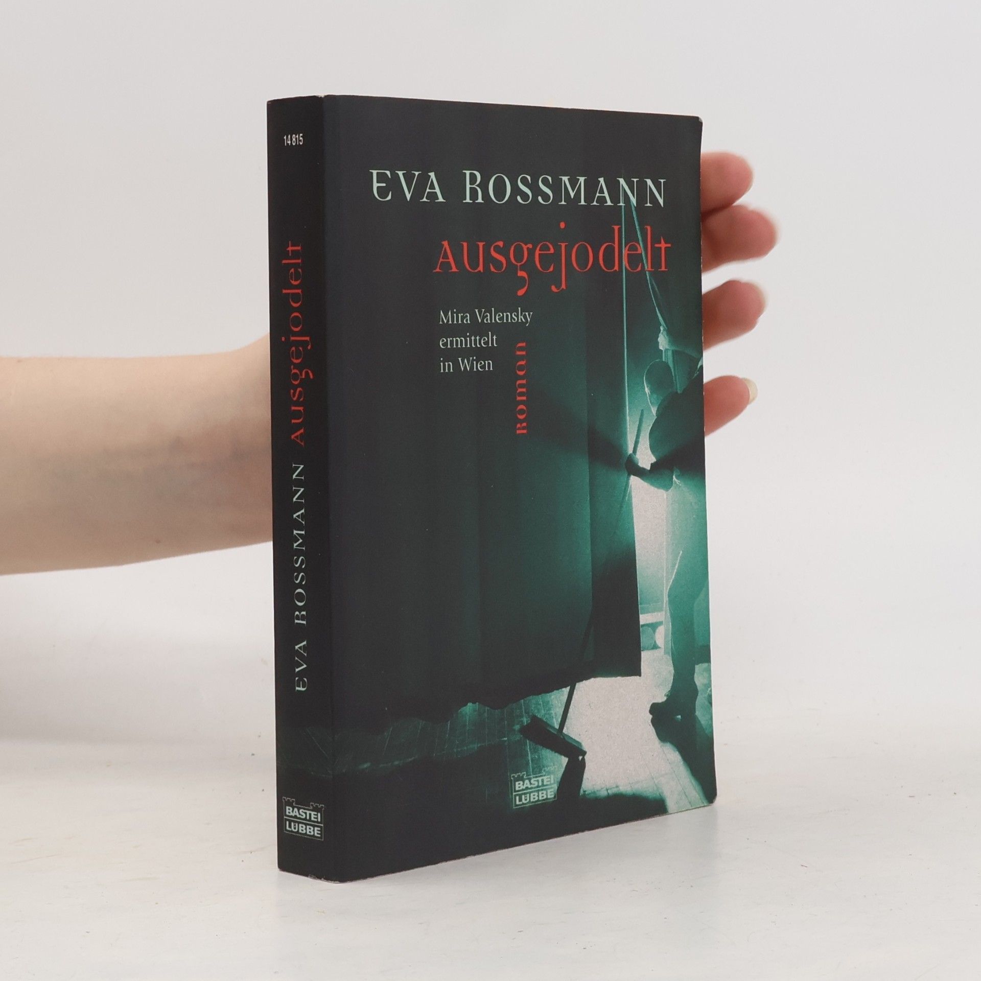 Eva Rossmann Ausgejodelt