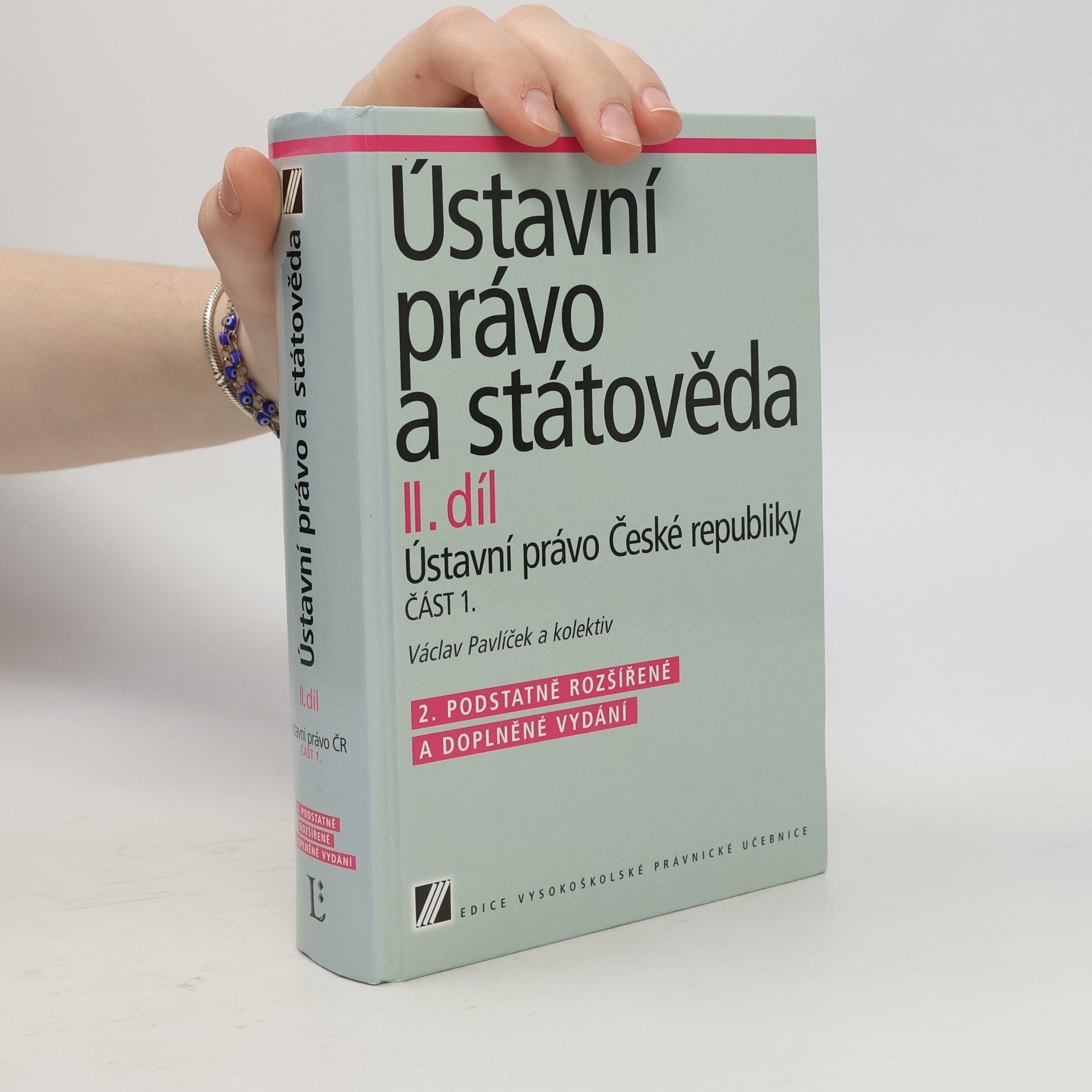 Václav Pavlíček Ústavní právo a státověda. Díl II, Ústavní právo České republiky. Část 1