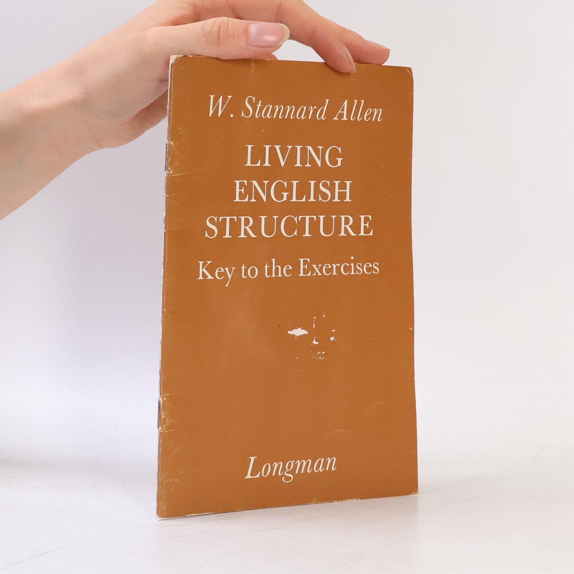W. Stanard Allen Living English Structure. Key to the Exercises