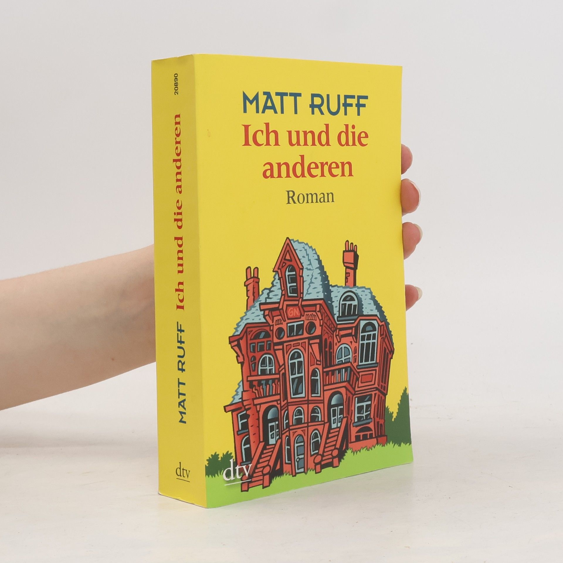 Matt Ruff Ich und die anderen
