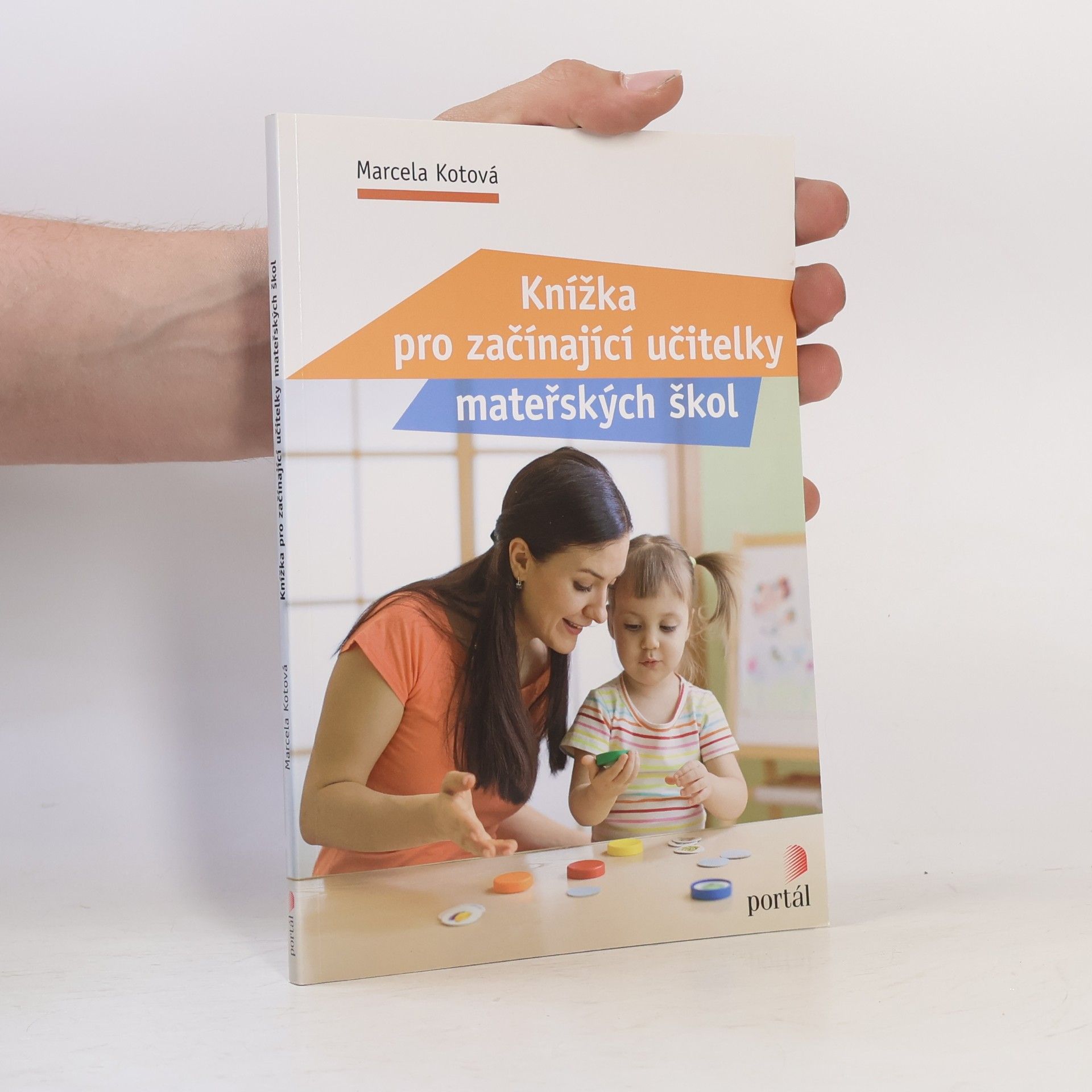 Marcela Kotová Knížka pro začínající učitelky mateřských škol