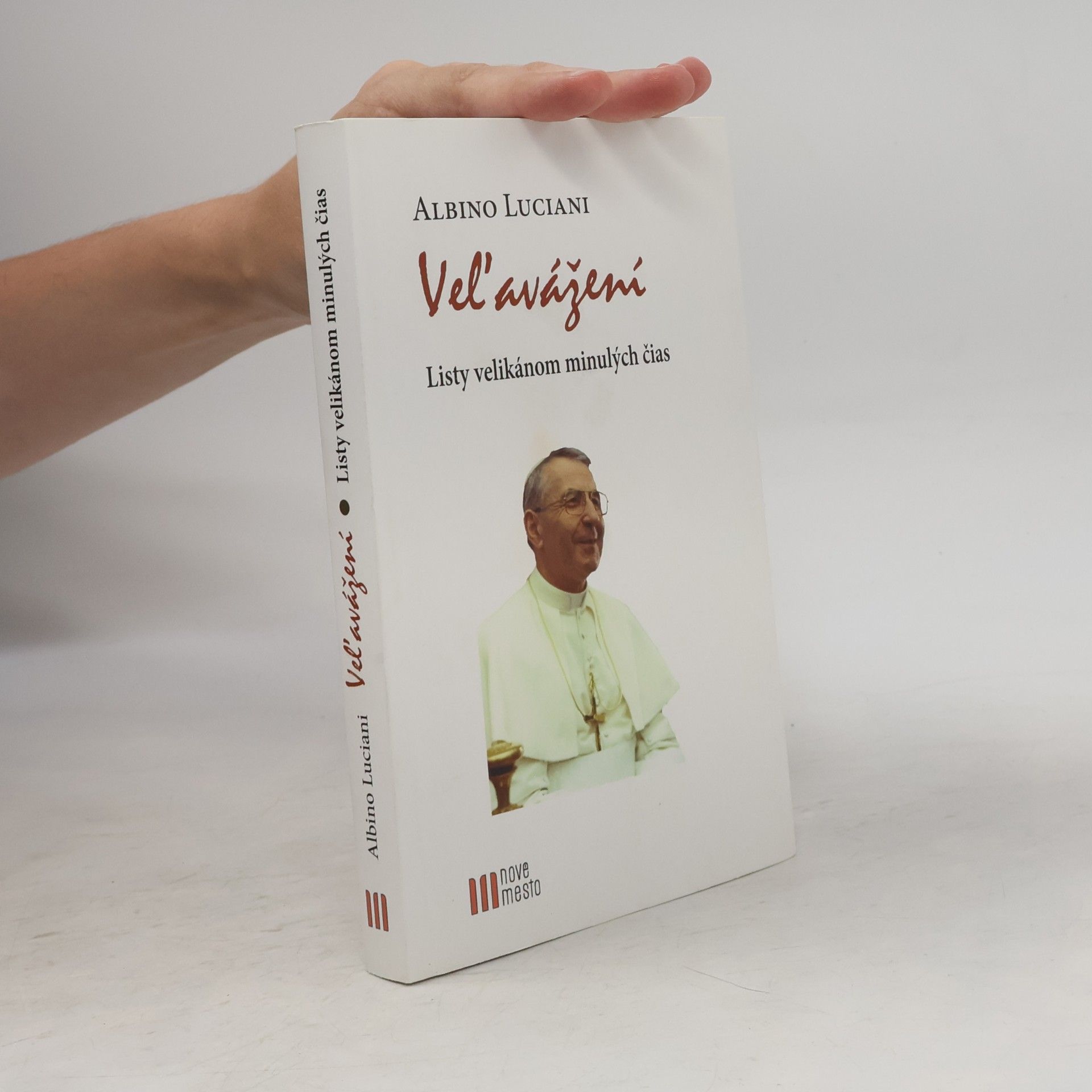 Veľavážení - Listy velikánom minulých čias