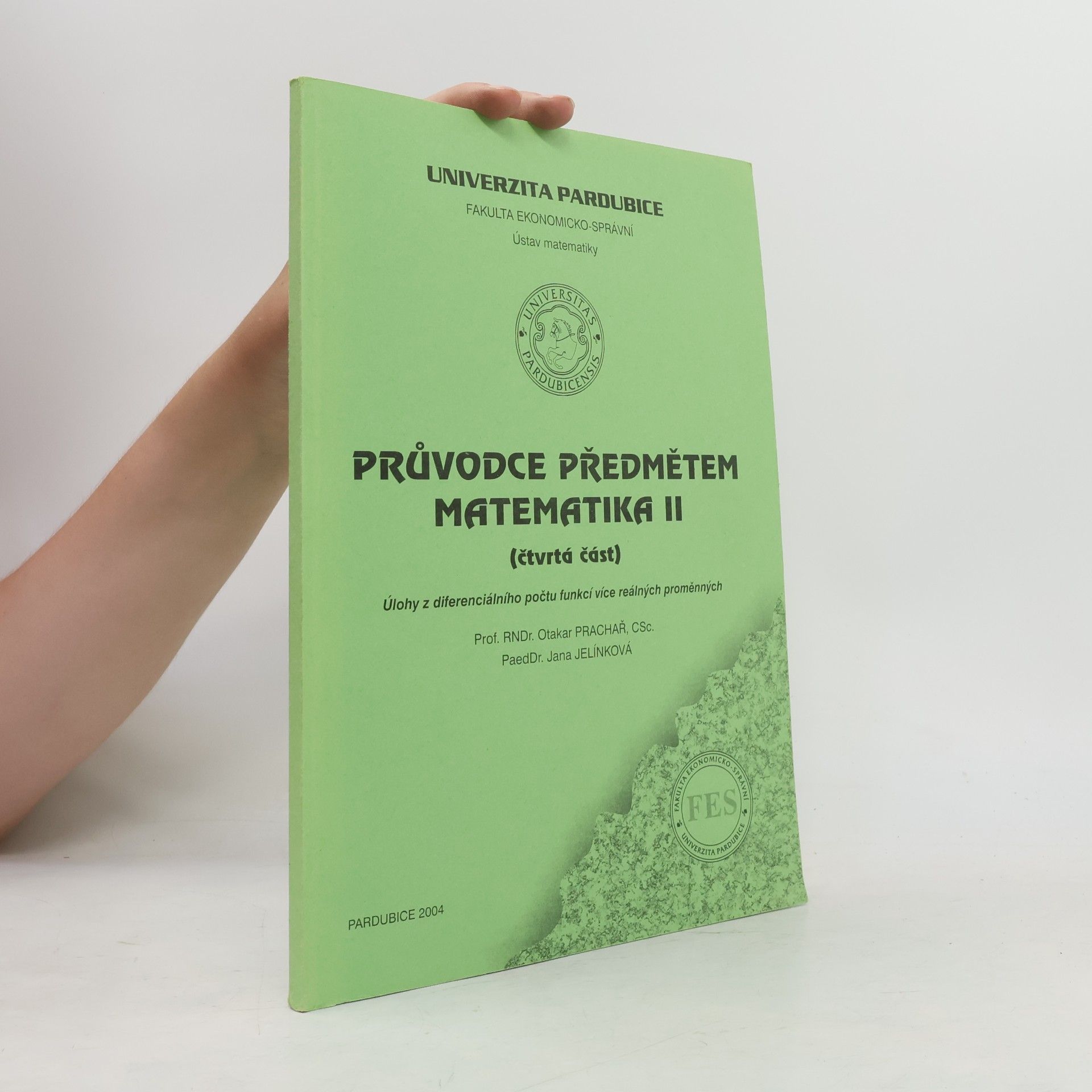 Otakar Prachař Průvodce předmětem Matematika II