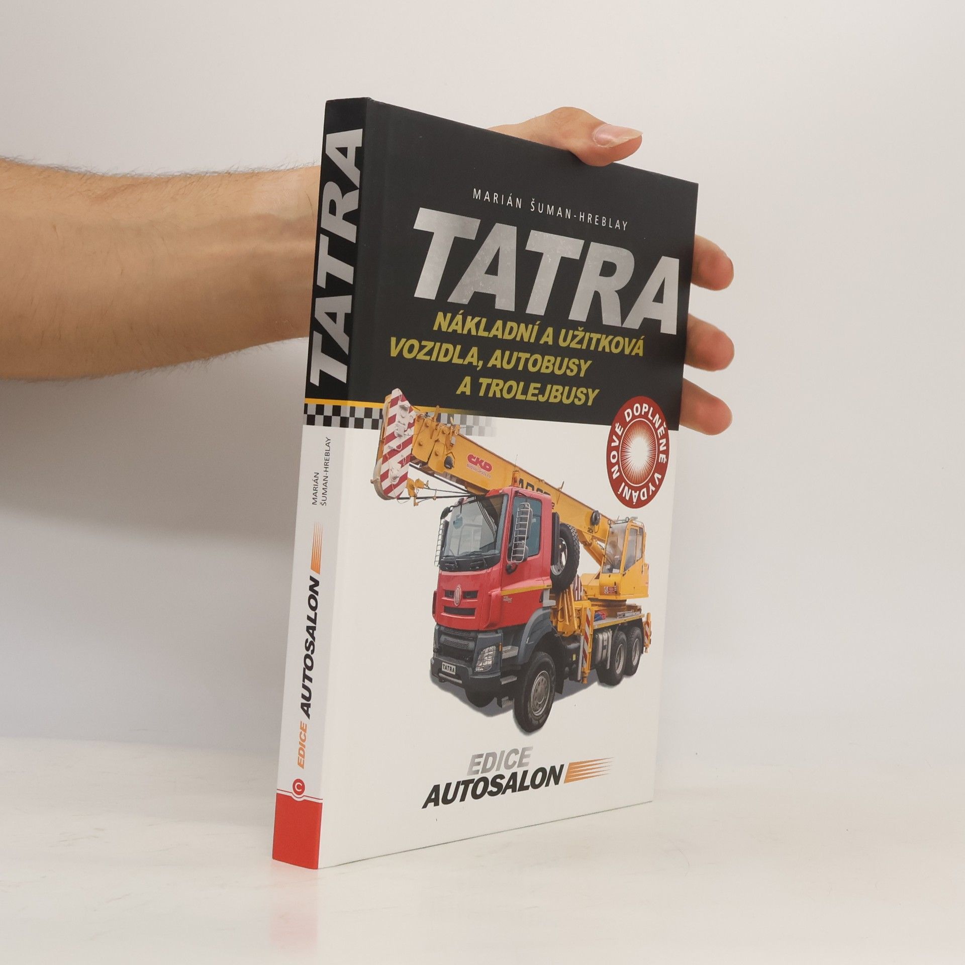 Marián Šuman-Hreblay Tatra : nákladní a užitková vozidla, autobusy a trolejbusy
