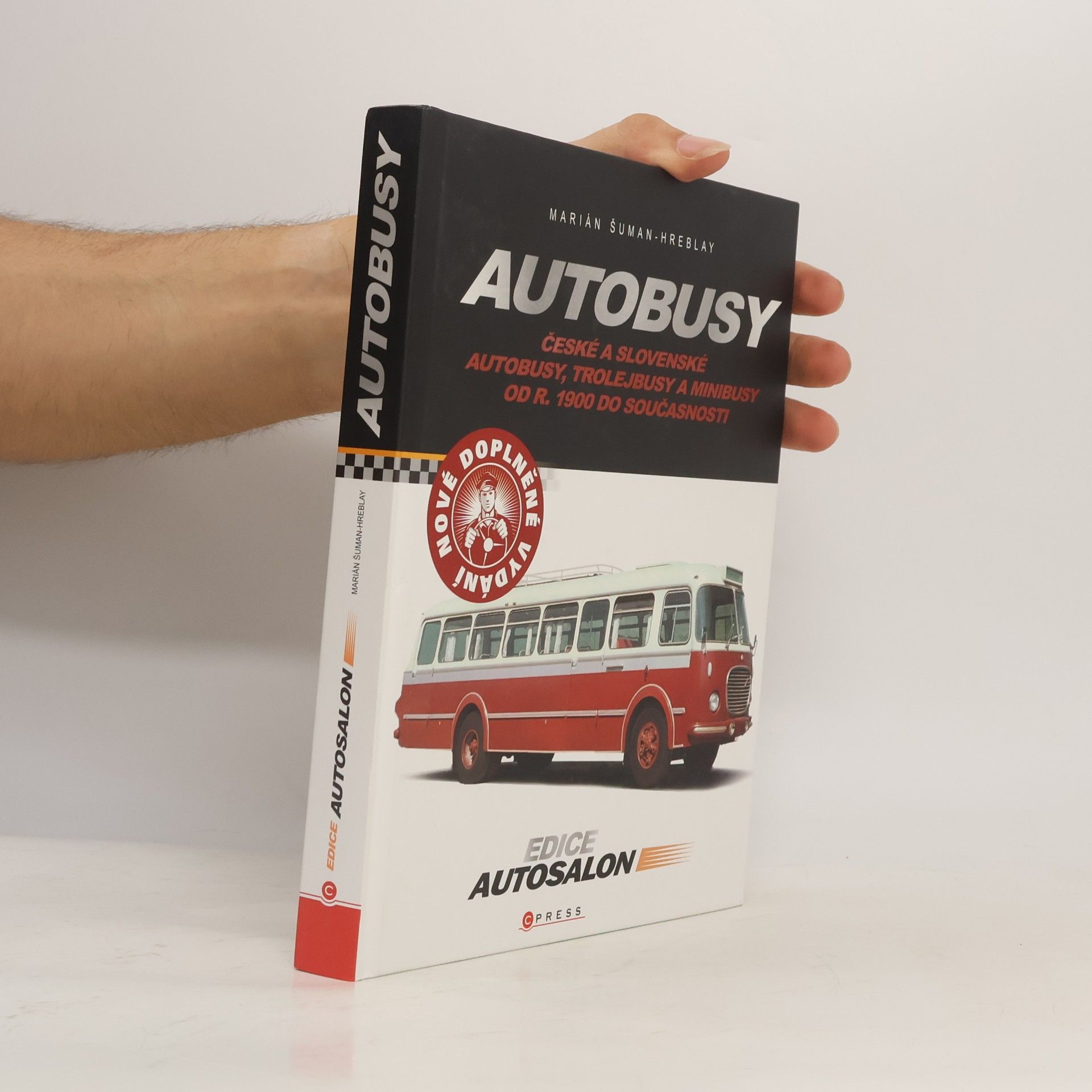 Šuman Hreblay Marián Autobusy : české a slovenské autobusy, trolejbusy a minibusy od r. 1900 do současnosti