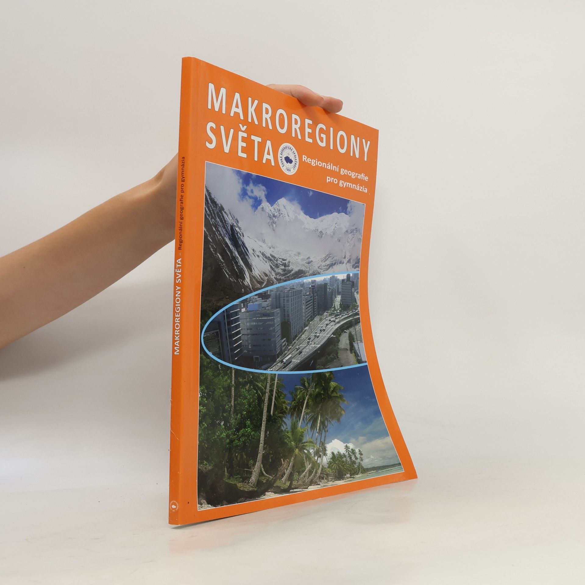 Jiří Anděl Makroregiony světa: regionální geografie pro gymnázia
