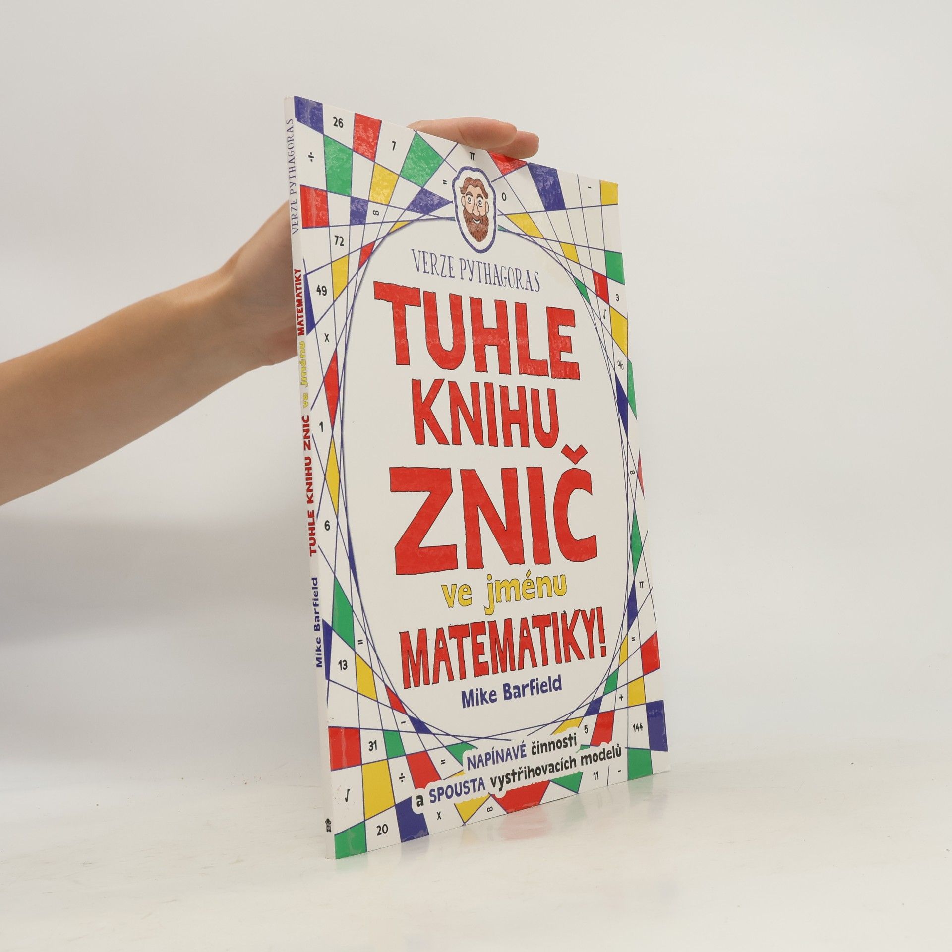 Mike Barfield Tuhle knihu znič ve jménu matematiky!
