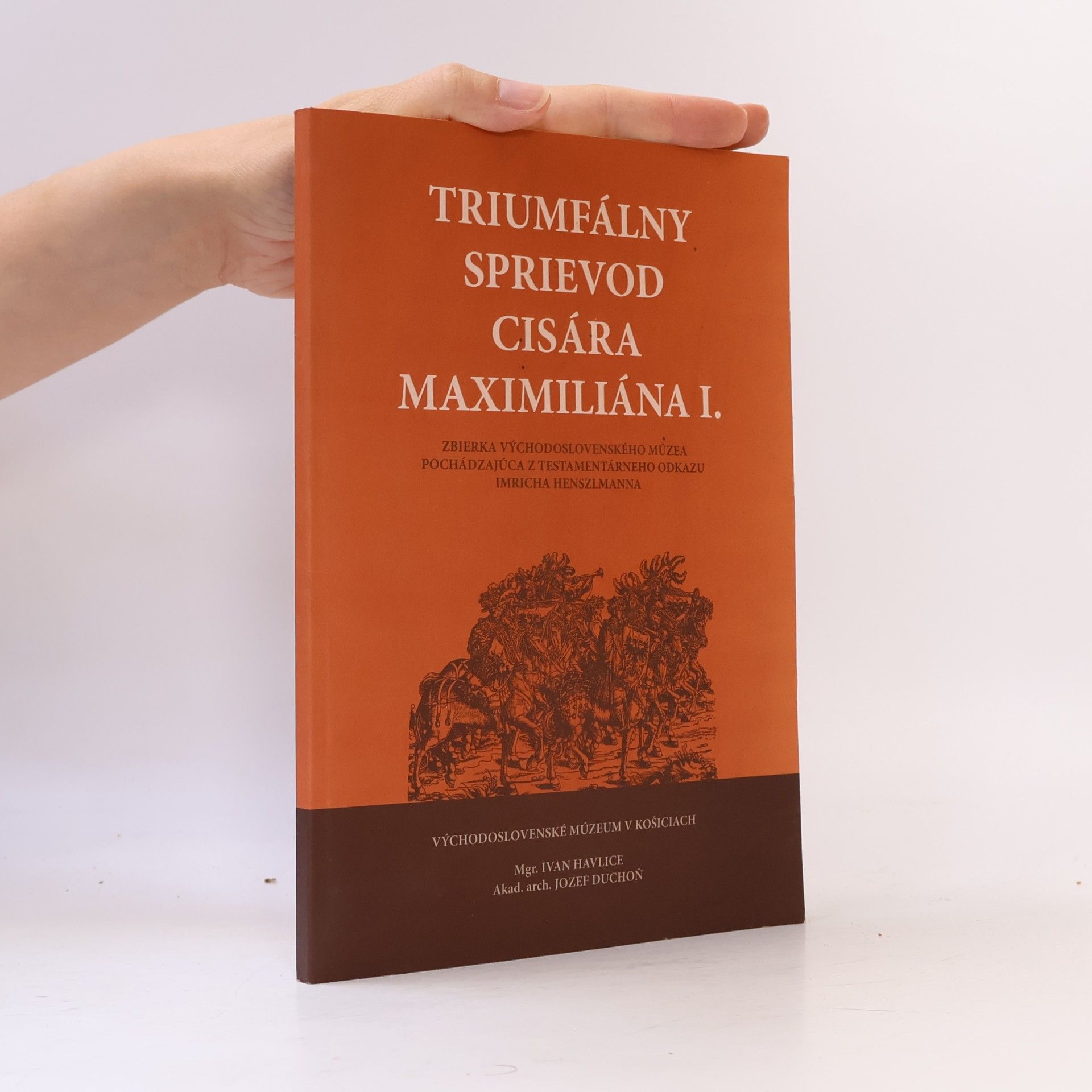 Imrich Henszelmann Triumfálny sprievod cisára Maximiliána I.