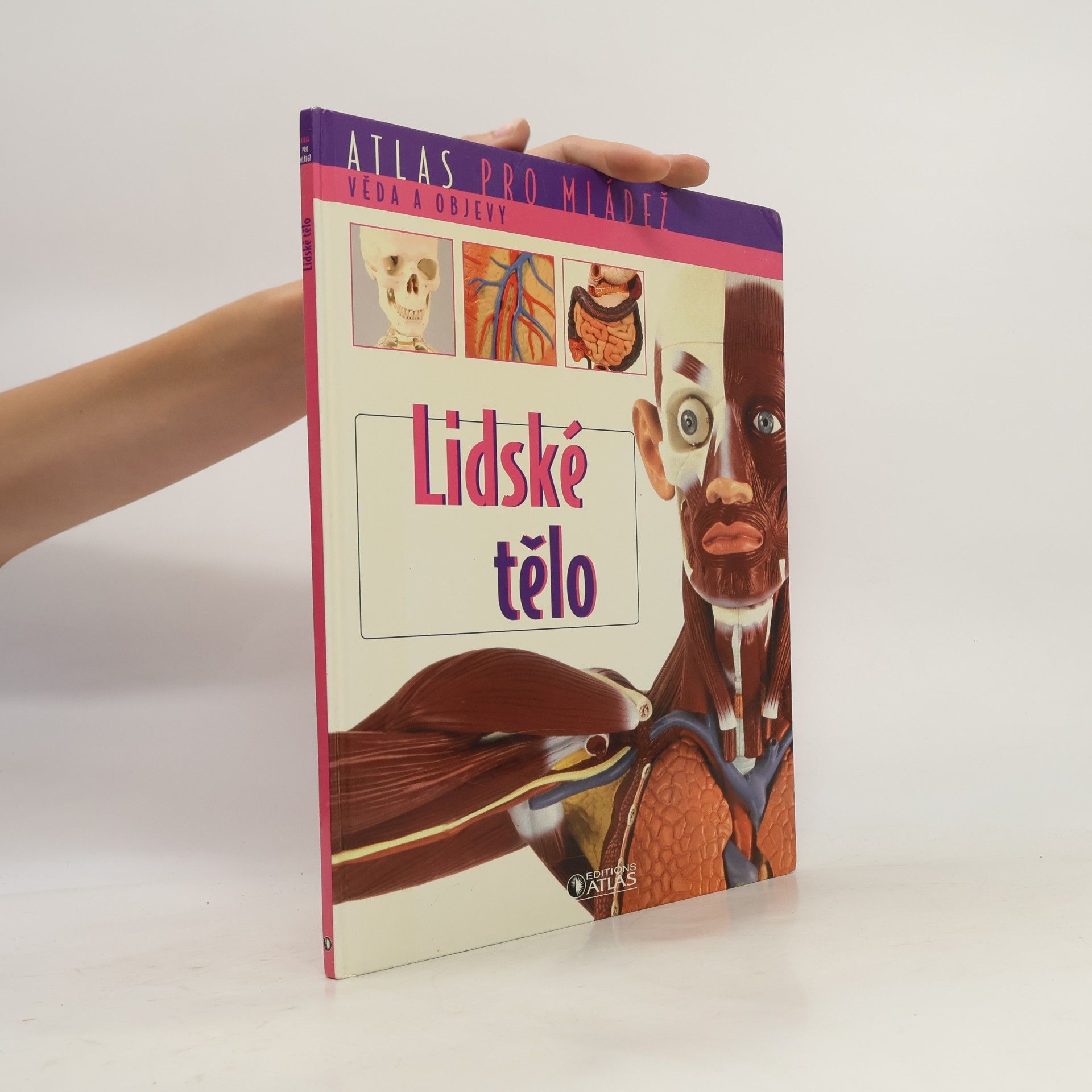 Kolektiv autorů Atlas pro mládež. Lidské tělo
