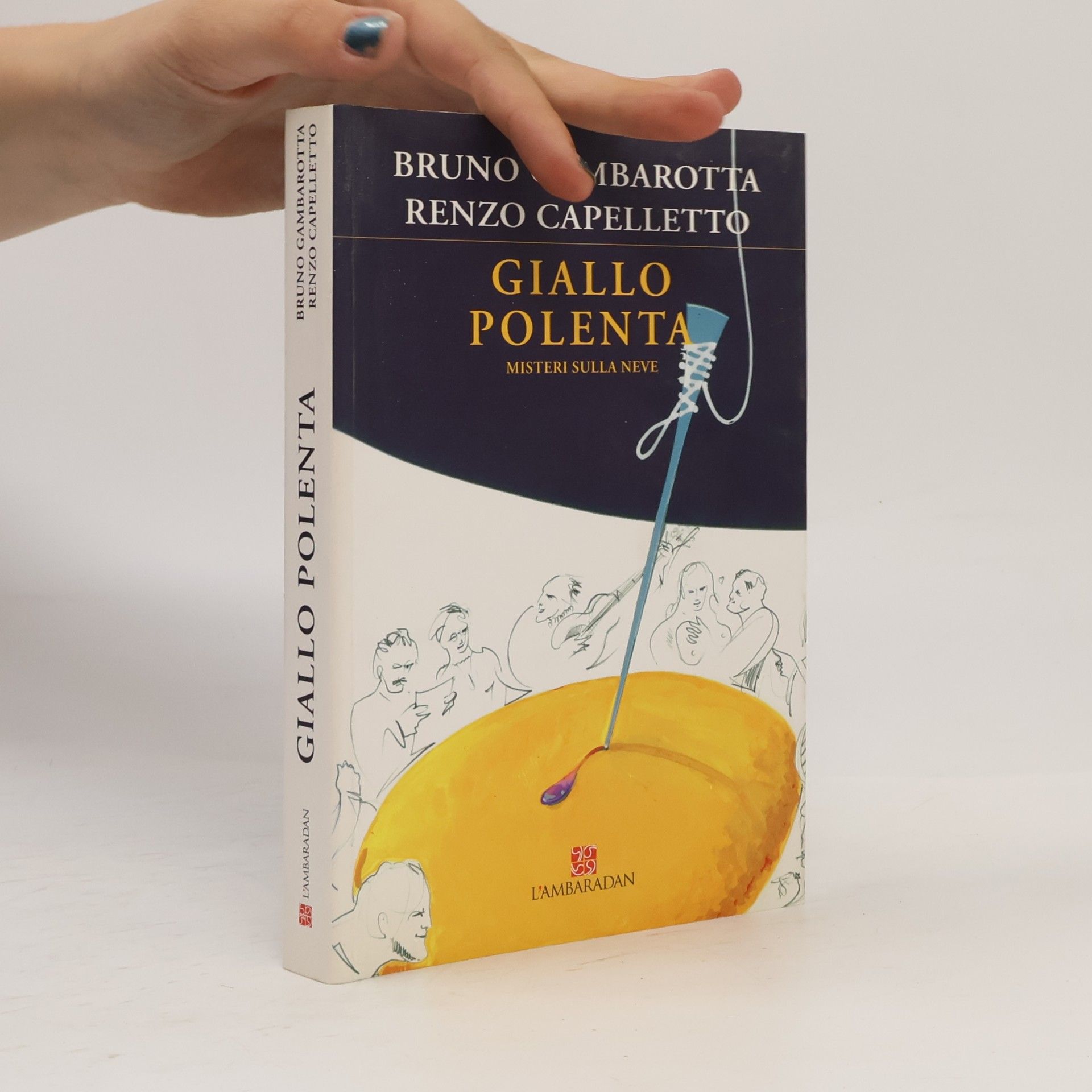 Renzo Cappelletto Giallo polenta. Misteri sulla neve
