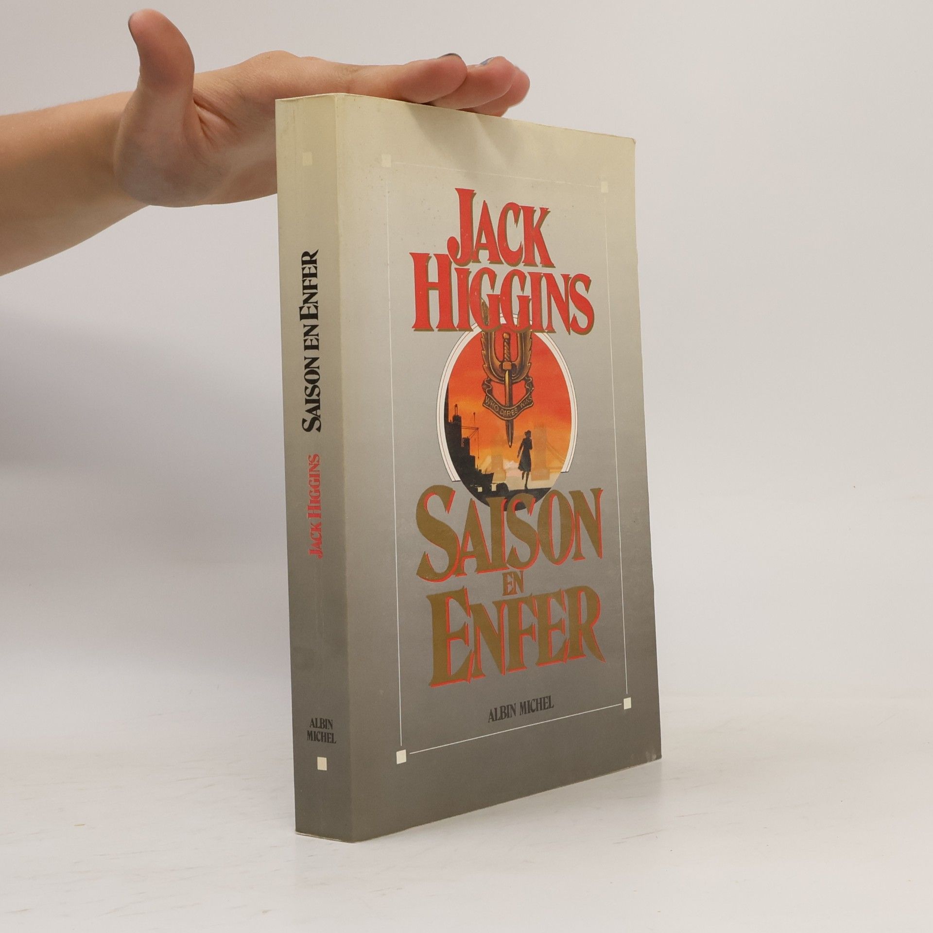 Jack Higgins Romans, Nouvelles, Récits (Domaine Étranger): Saison en Enfer
