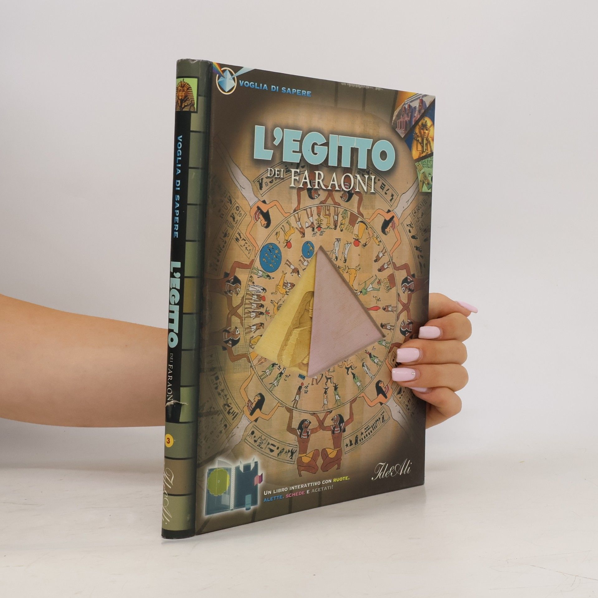 Anita Ganeri Voglia di sapere - 3: Egitto dei faraoni