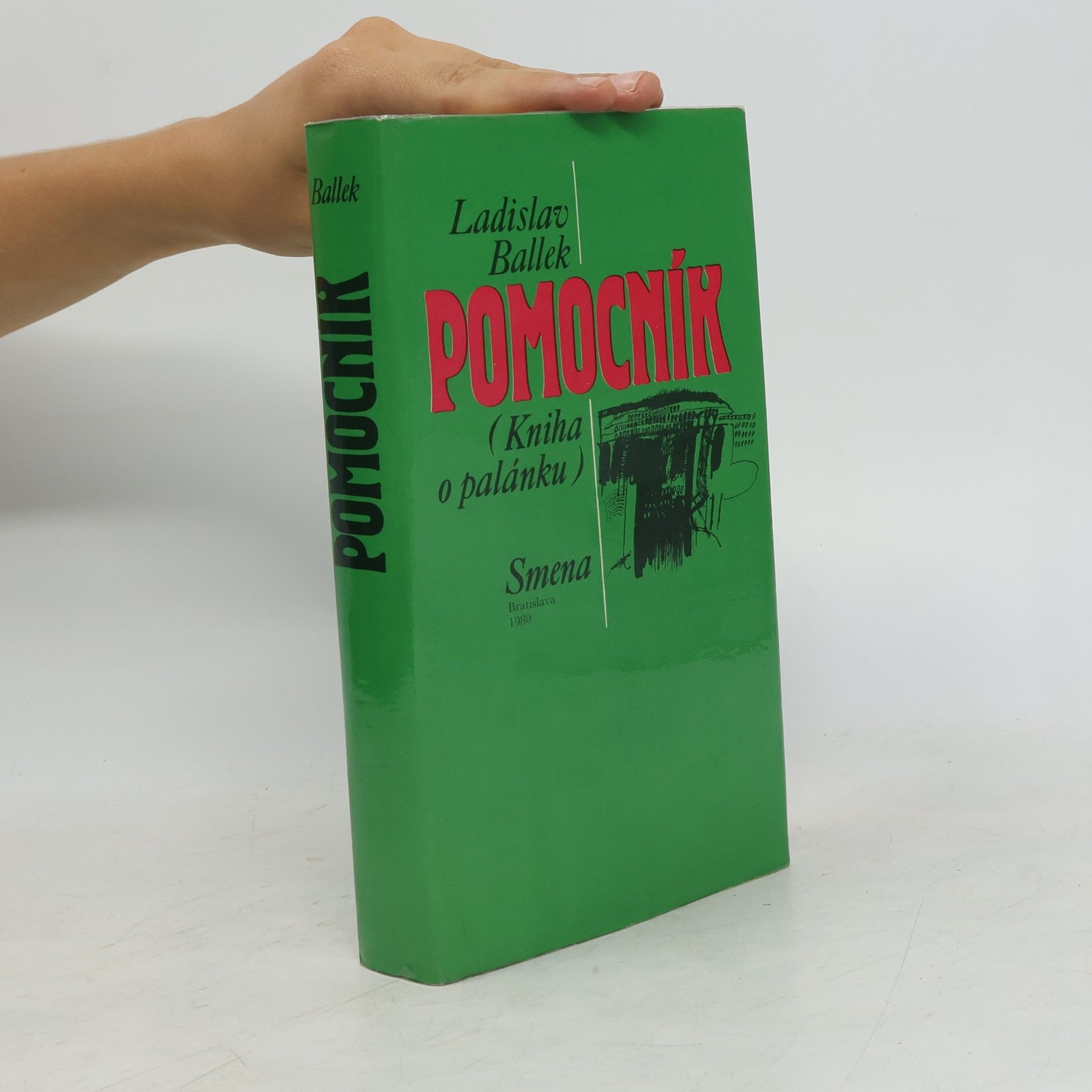 Ladislav Ballek Pomocník. Kniha o palánku