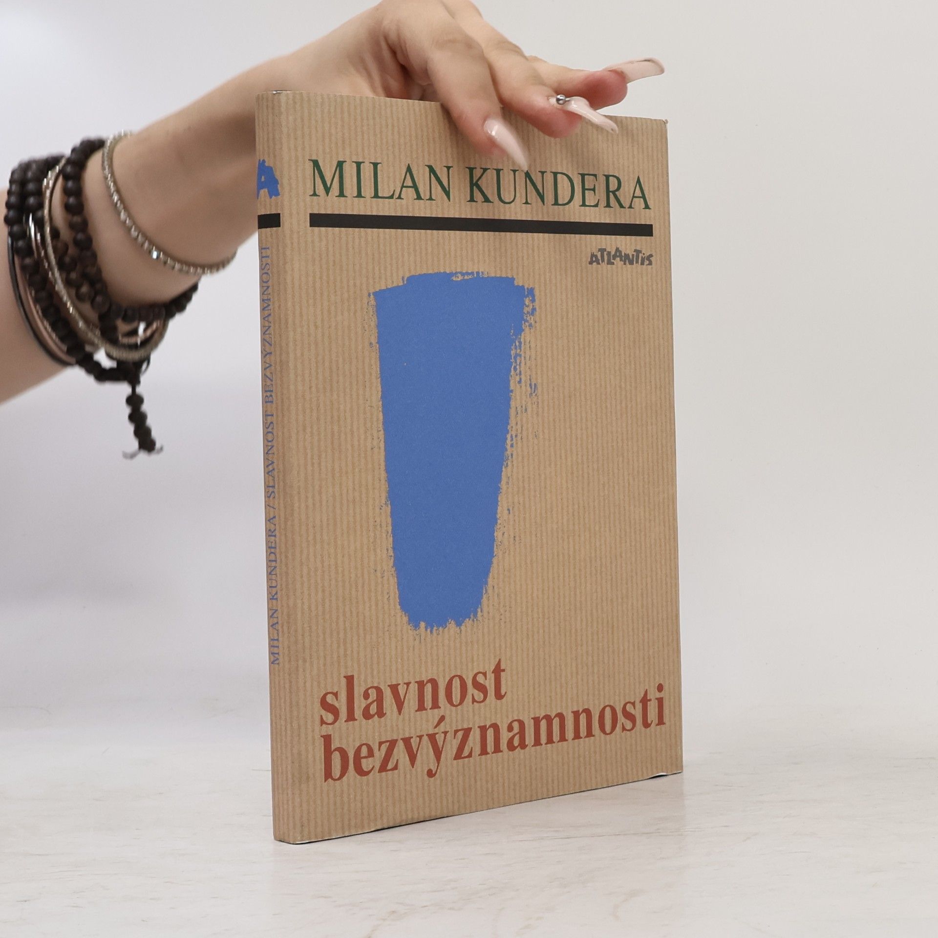 Milan Kundera Slavnost bezvýznamnosti