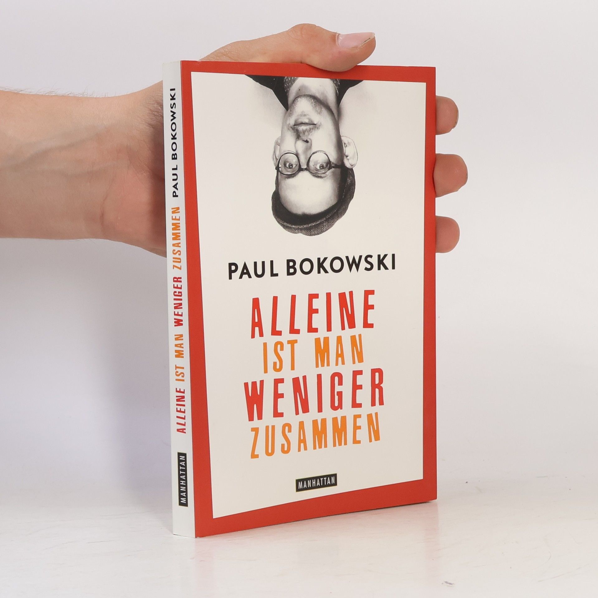 Paul Bokowski Alleine ist man weniger zusammen