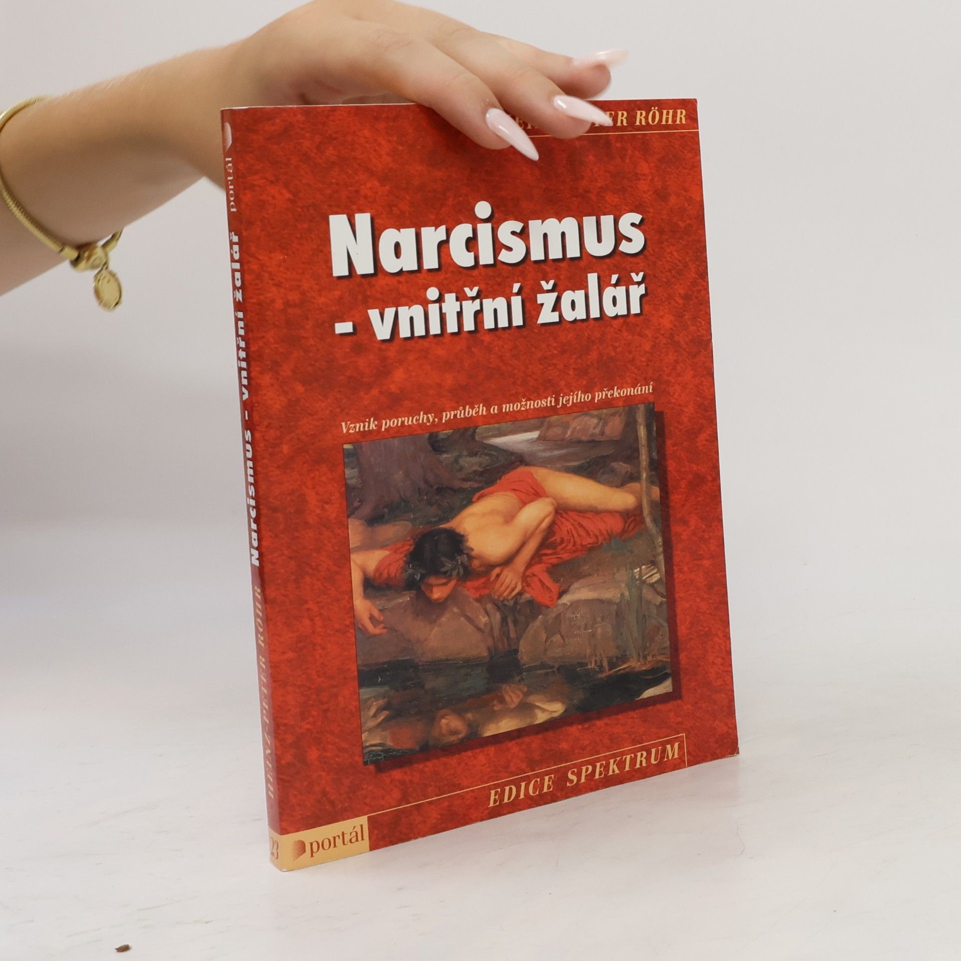 Heinz-Peter Röhr Narcismus. Vnitřní žalář.