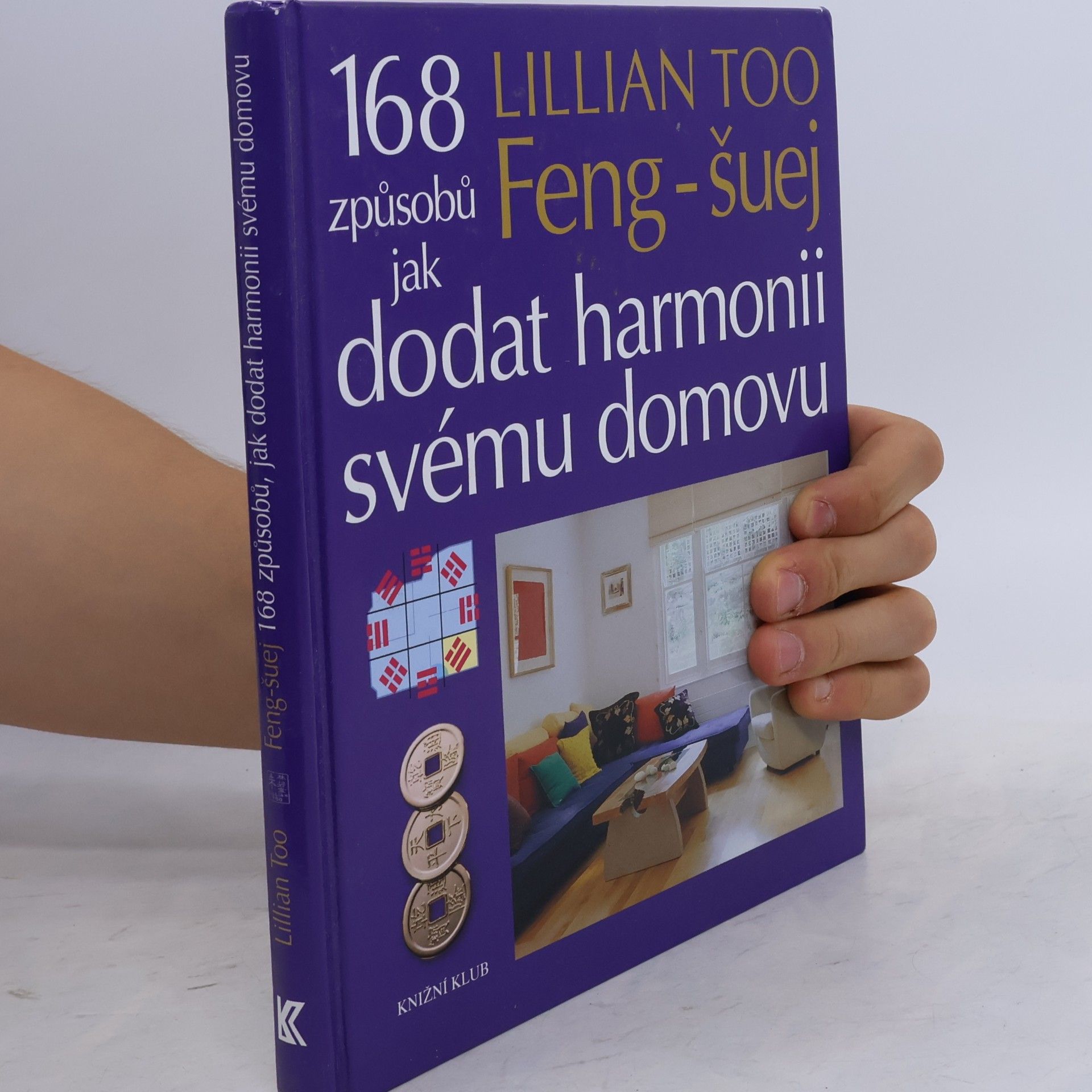 Feng-šuej. 168 způsobů jak dodat harmonii svému domovu.