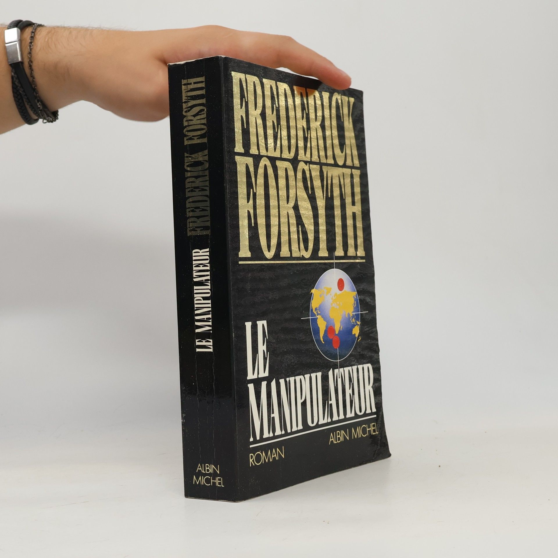 Frederick Forsyth Le manipulateur