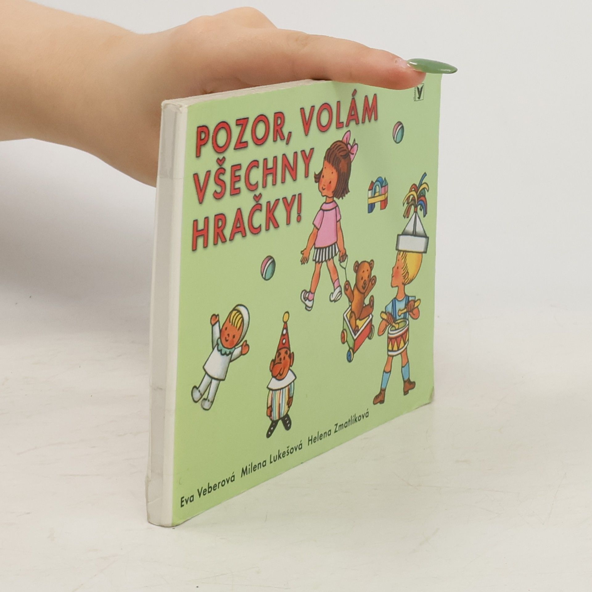 Pozor, volám všechny hračky!