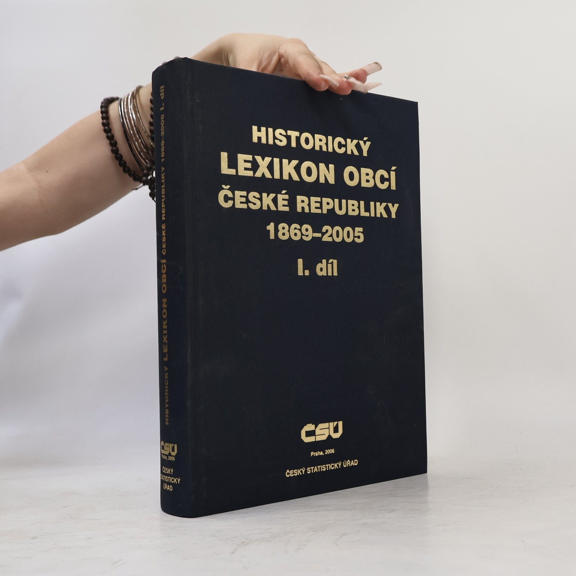 Collectif d'auteurs Historický lexikon obcí České republiky 1869 - 2005 I. díl