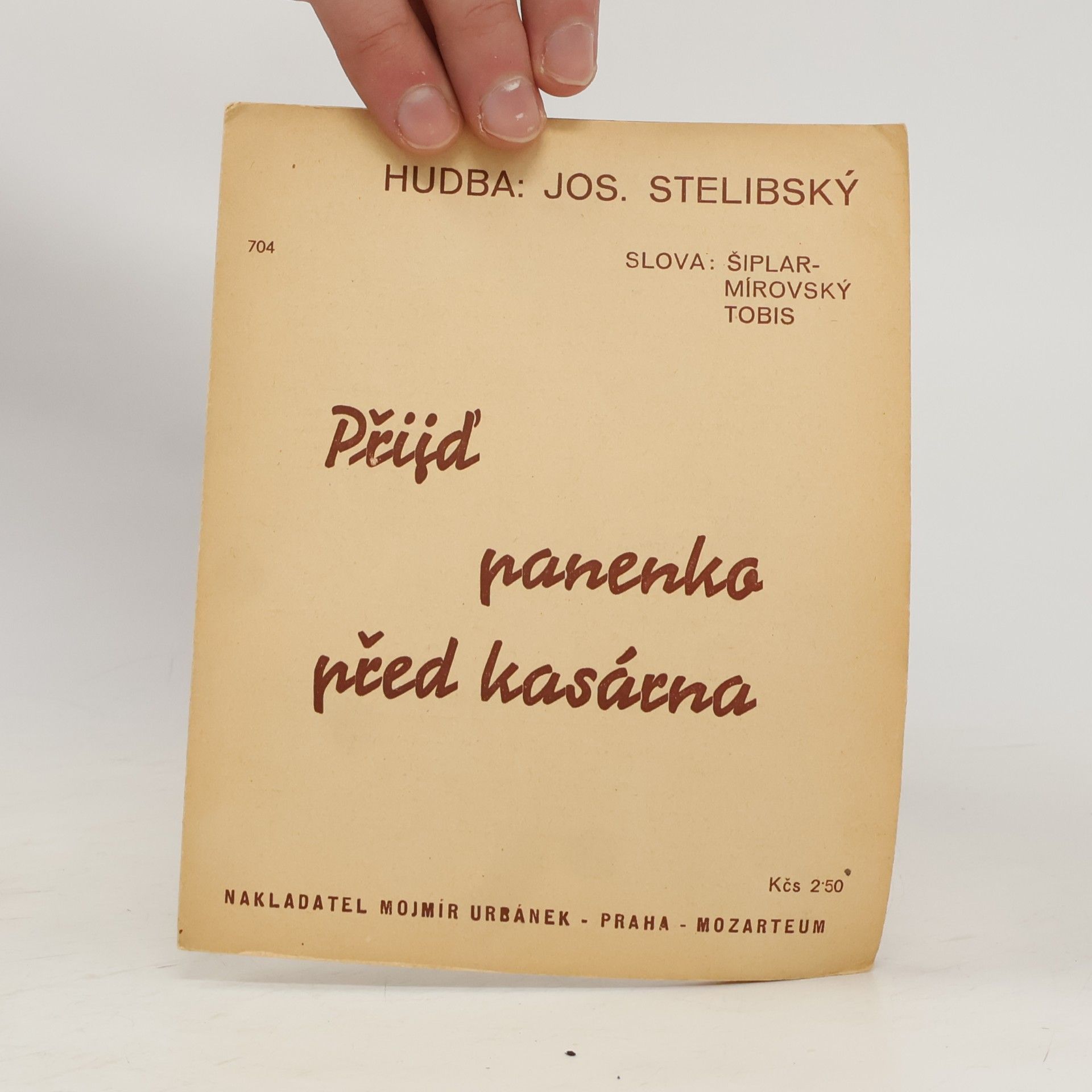 Josef Stelibský Přijď panenko před kasárna