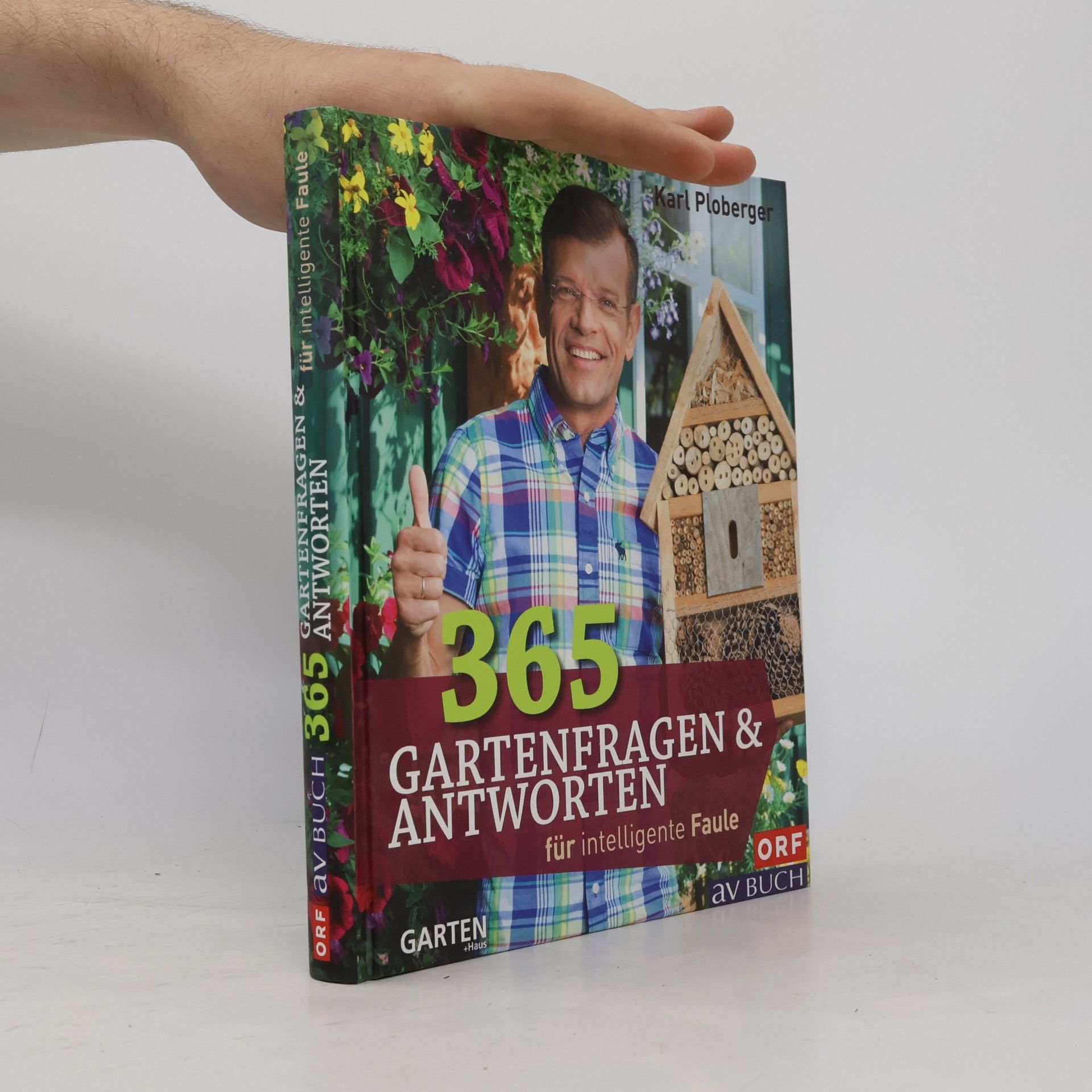 365 Gartenfragen & Antworten für intelligente Faule