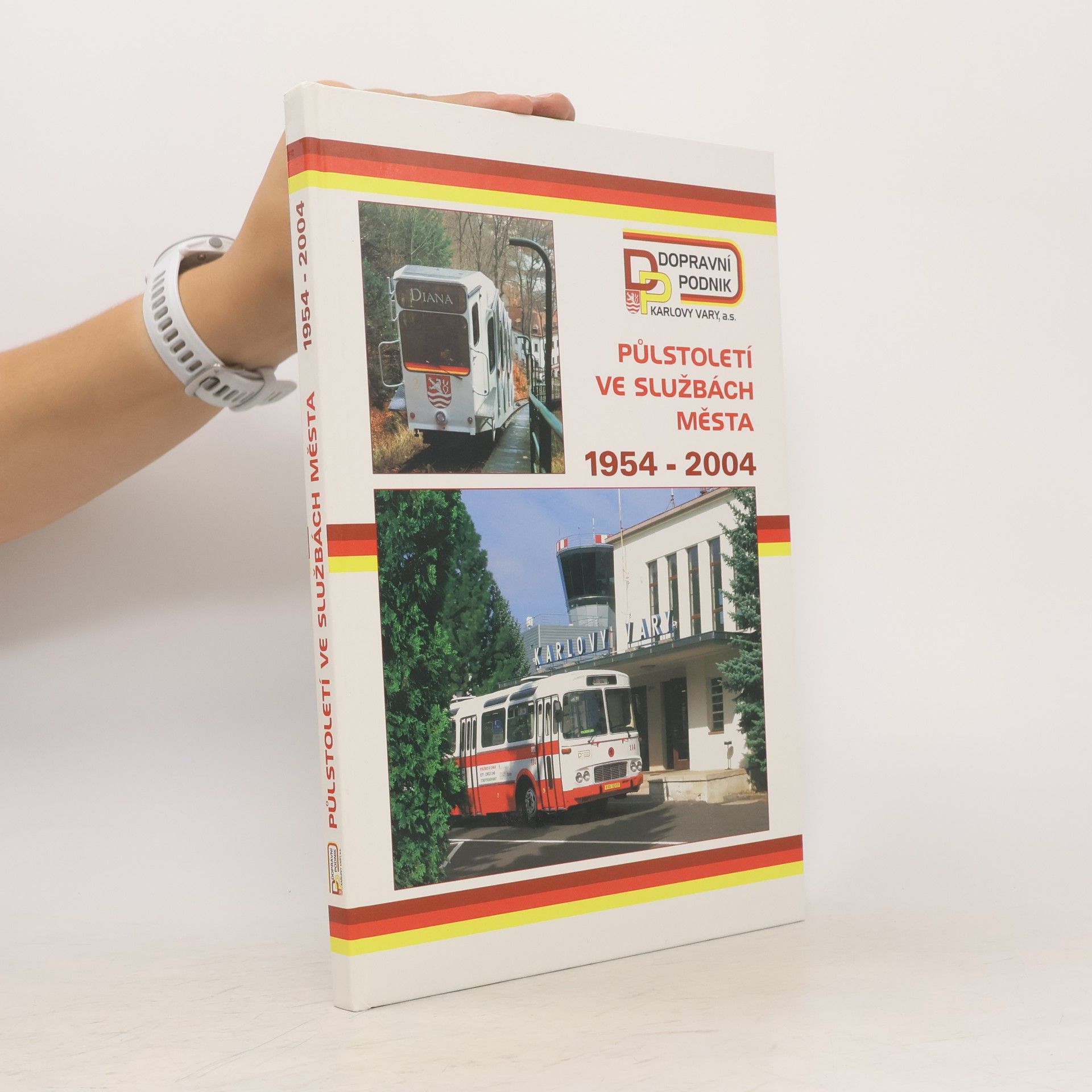 Autorenkollektiv Půlstoletí ve službách města 1954-2004
