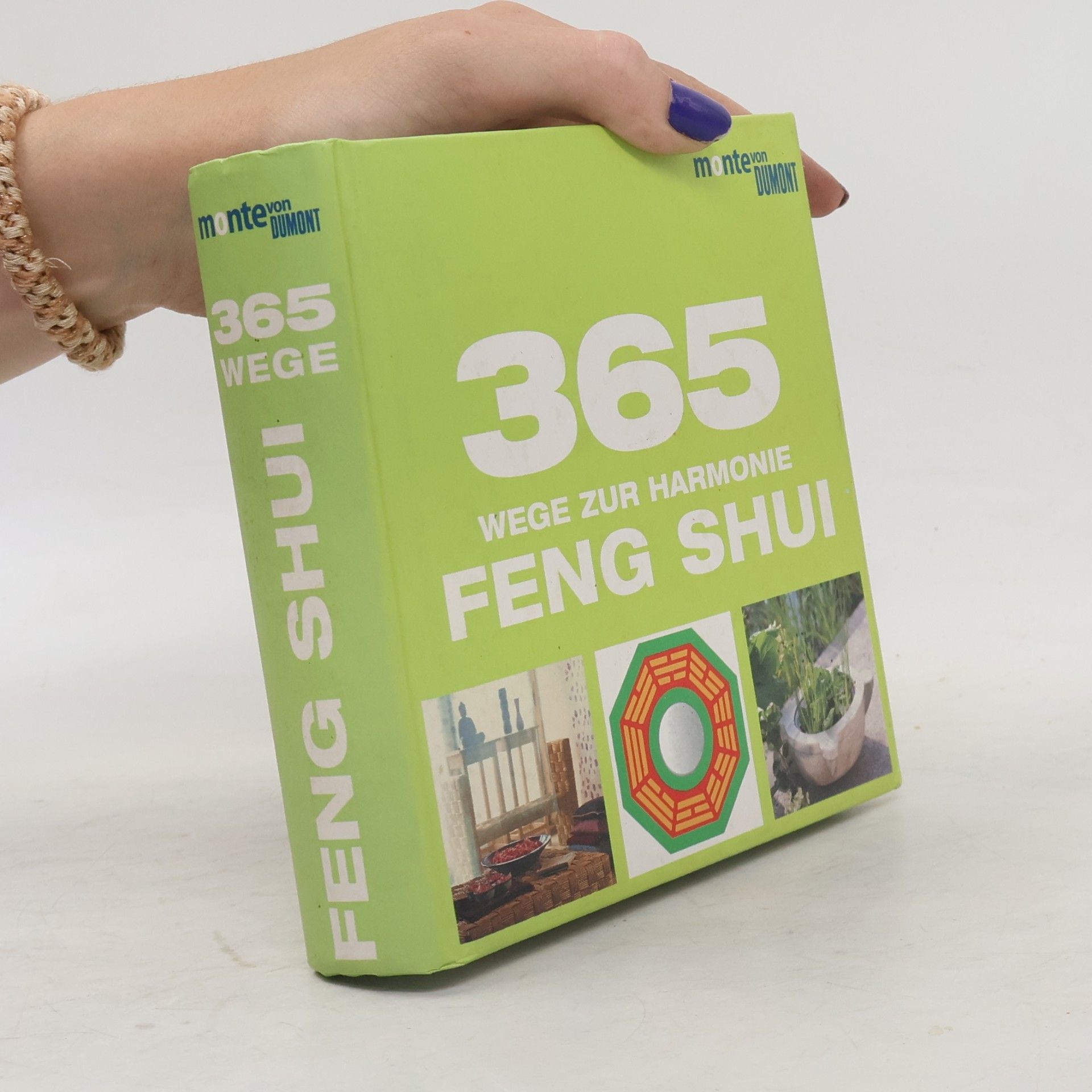 Collectif d'auteurs 365 Wege zur Harmonie - Feng Shui