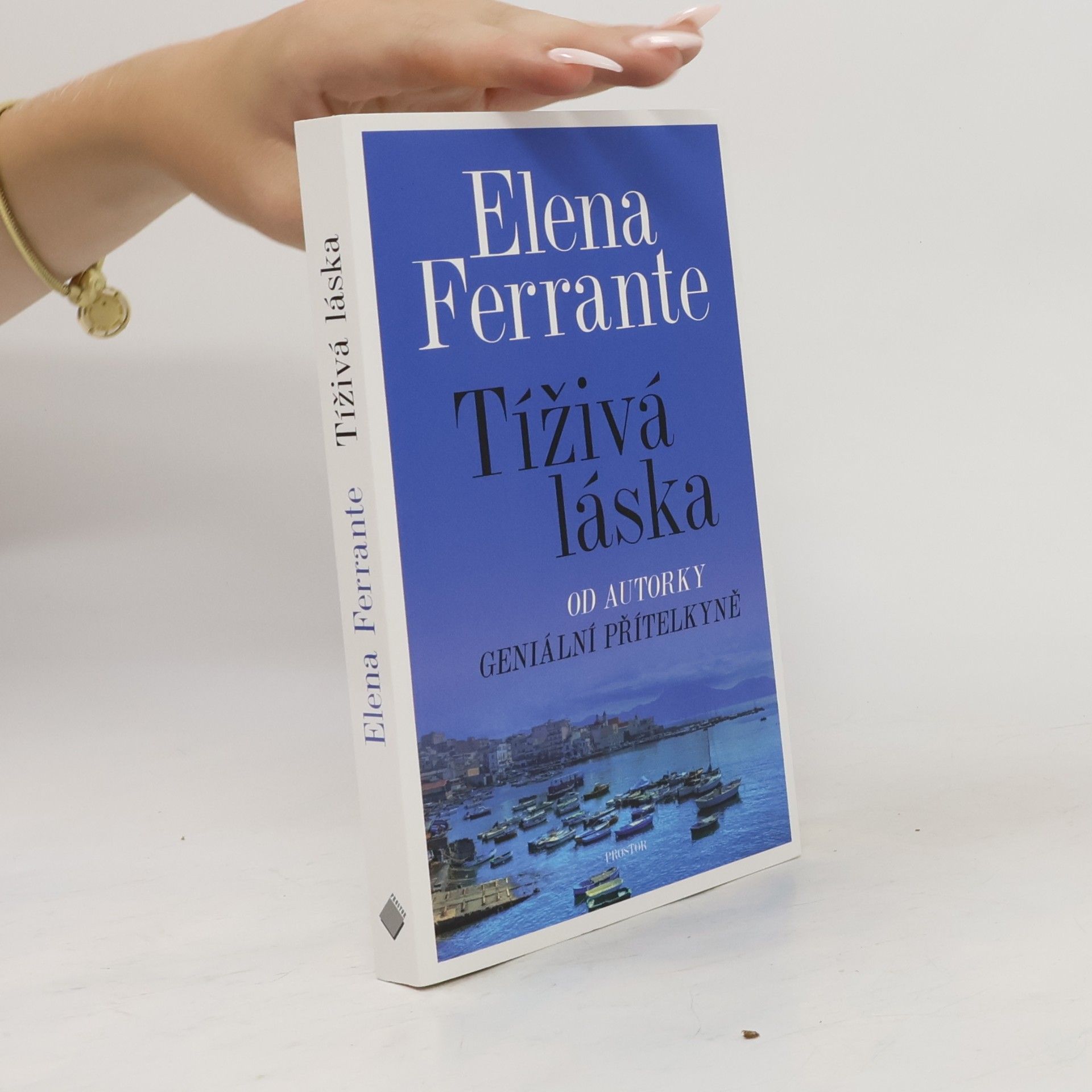 Elena Ferrante Tíživá láska