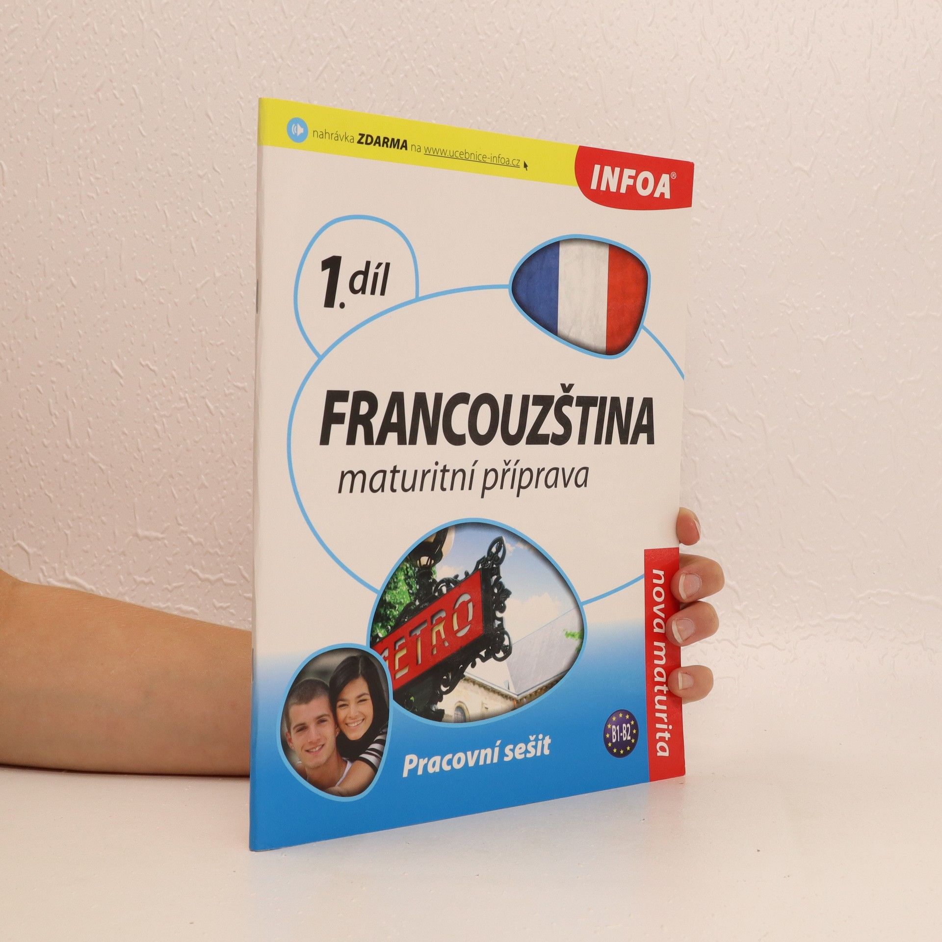 Danièle Bourdais Francouzština 1 maturitní příprava - pracovní sešit