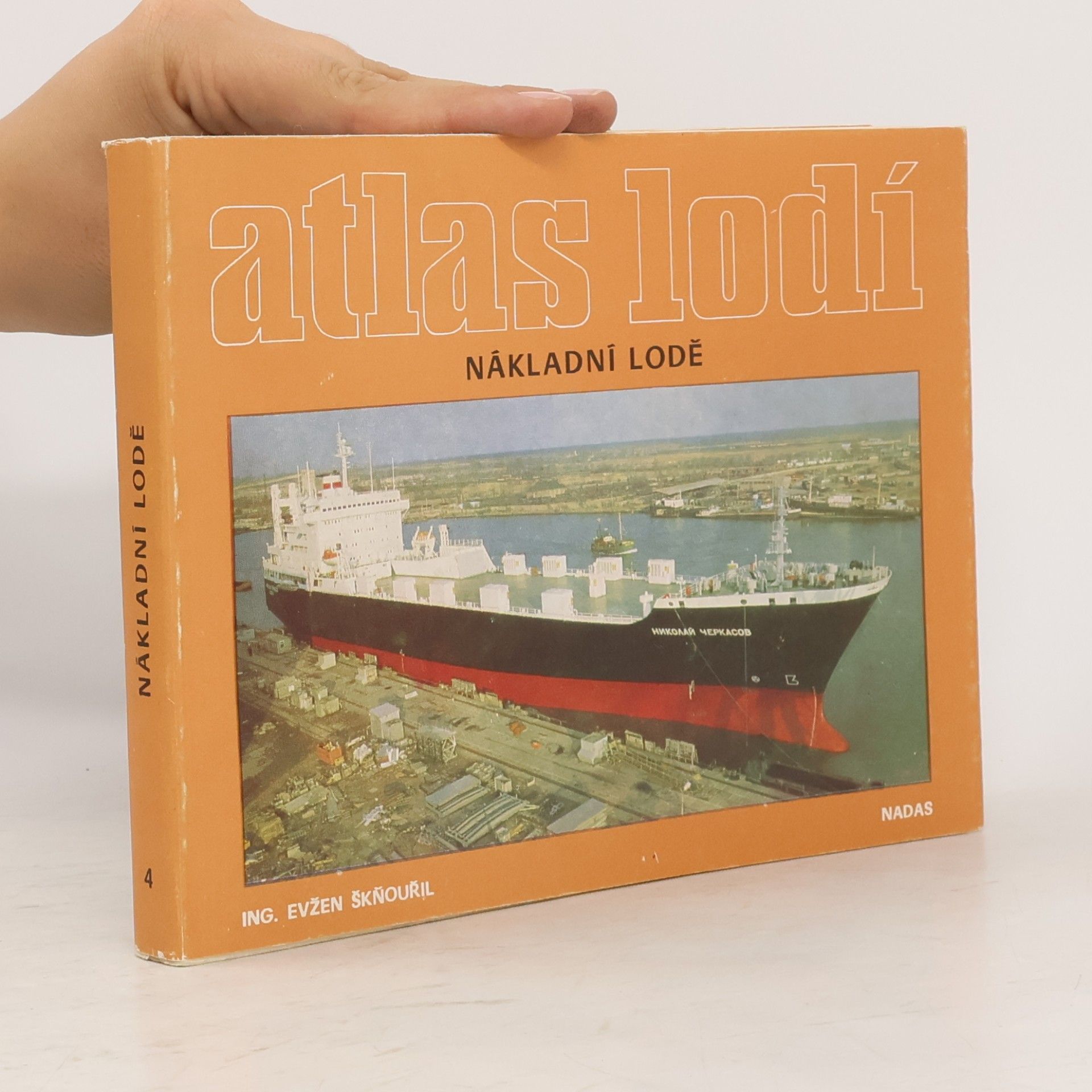 Evžen Škňouřil Atlas lodí. Nákladní lodě