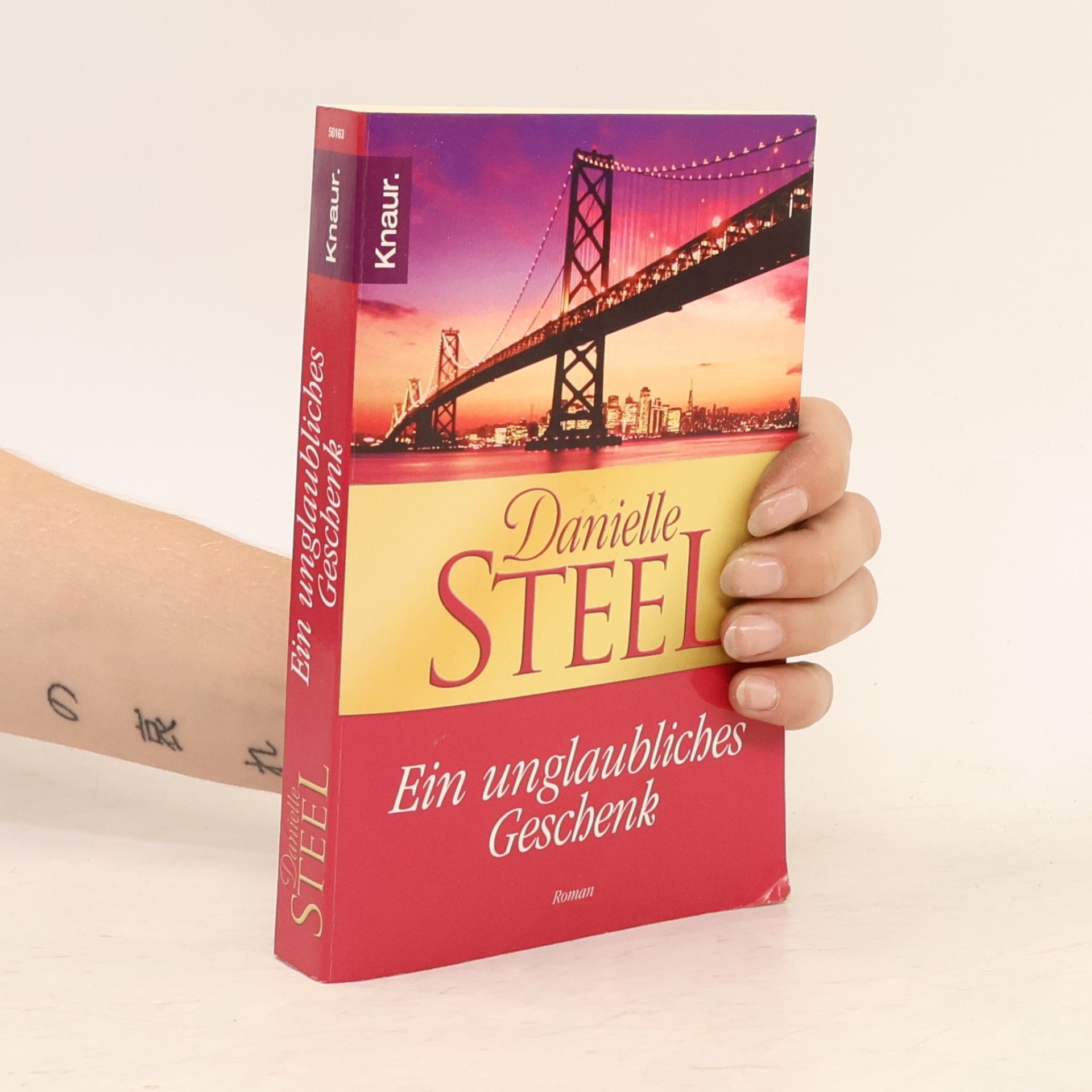Danielle Steel Ein unglaubliches Geschenk