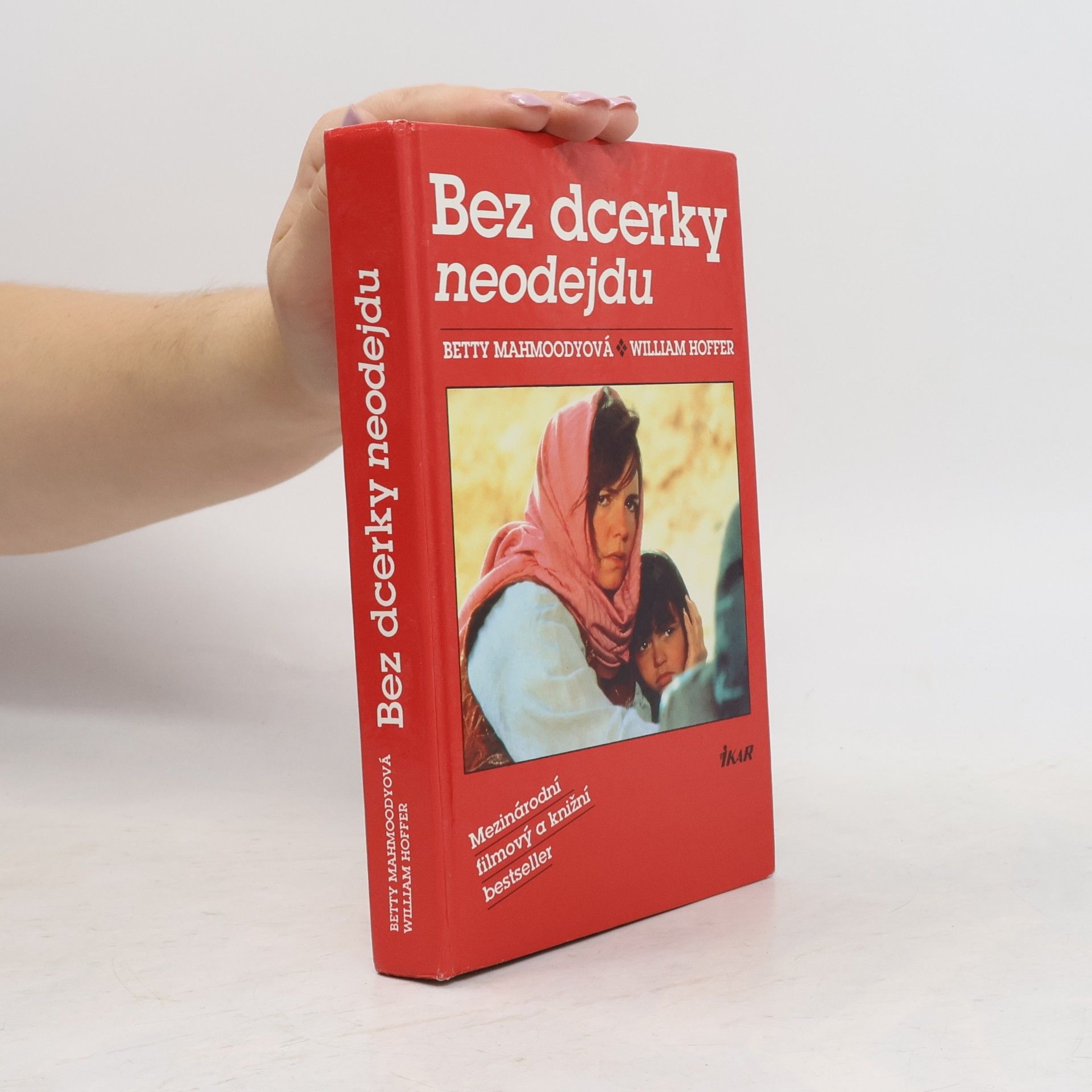 Betty Mahmoody Bez dcerky neodejdu