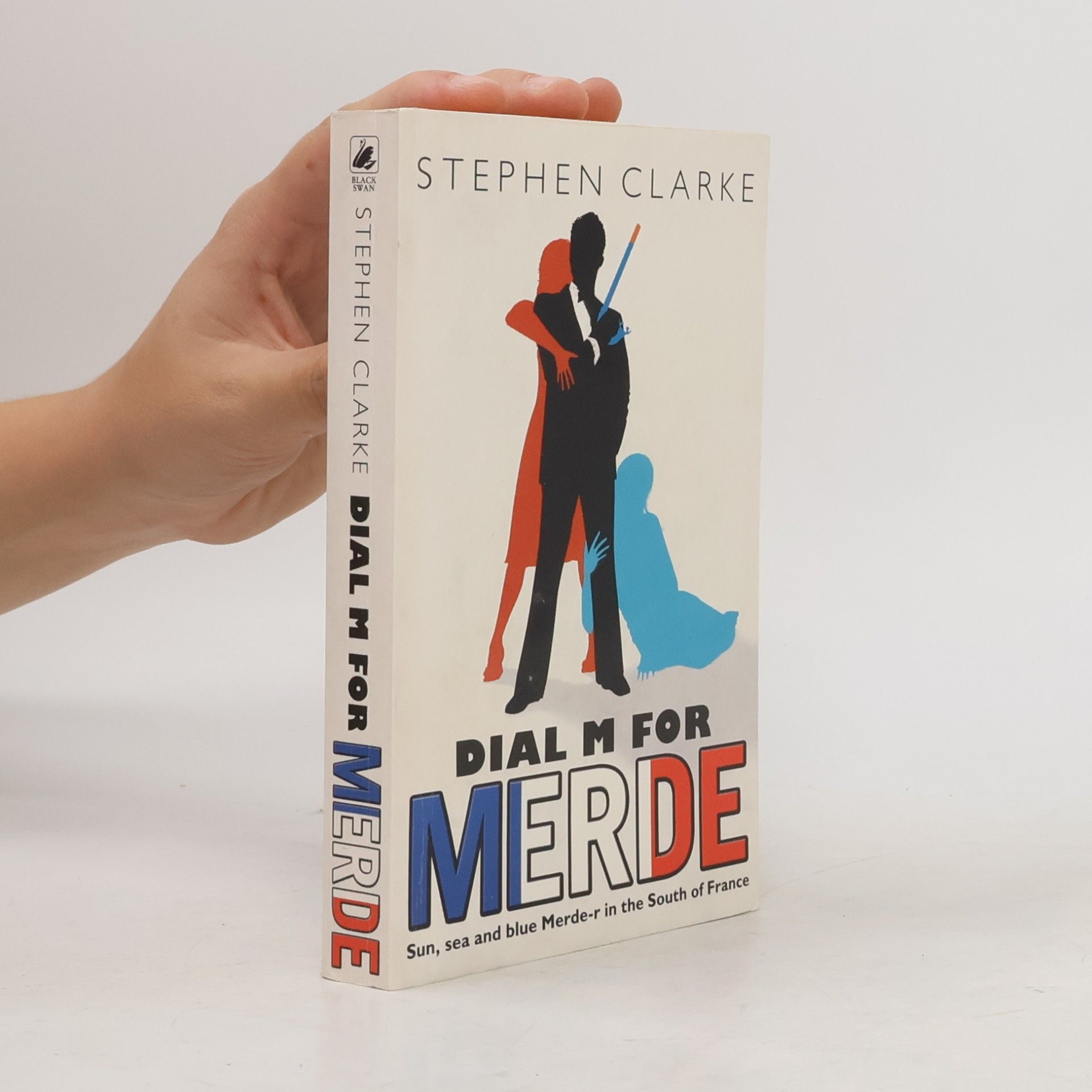 Stephen Clarke Dial M for merde