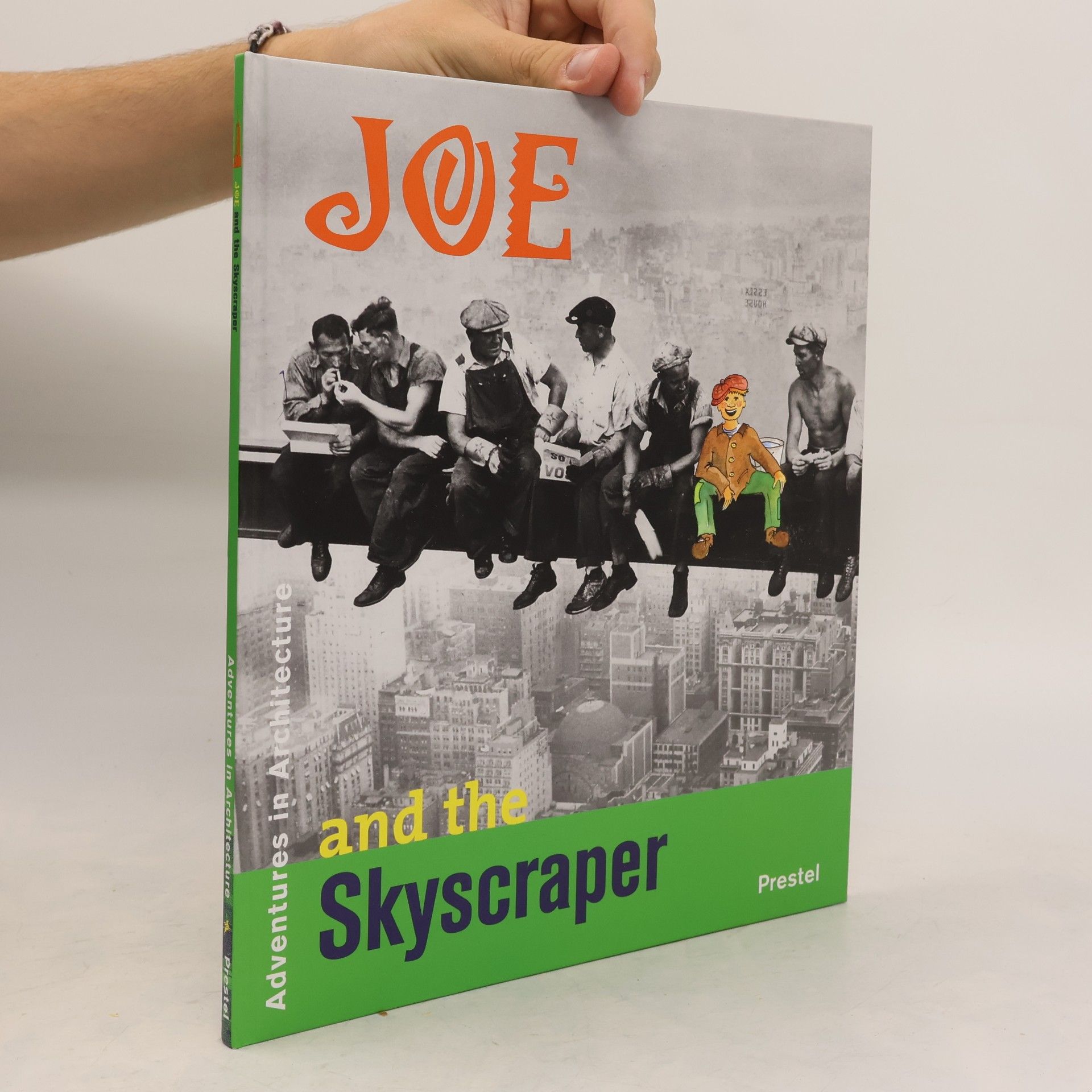 Dietrich Neumann Joe and the skyscraper