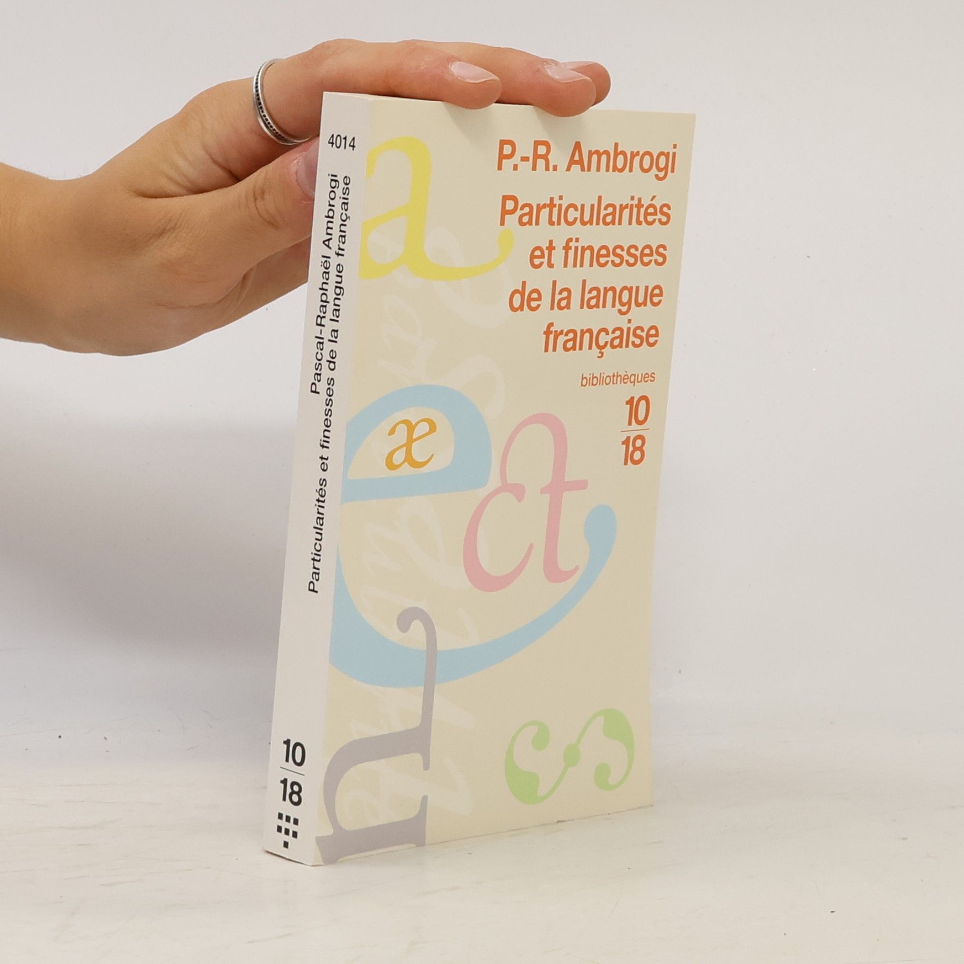 Pascal-Raphaël Ambrogi Particularités et finesses de la langue française