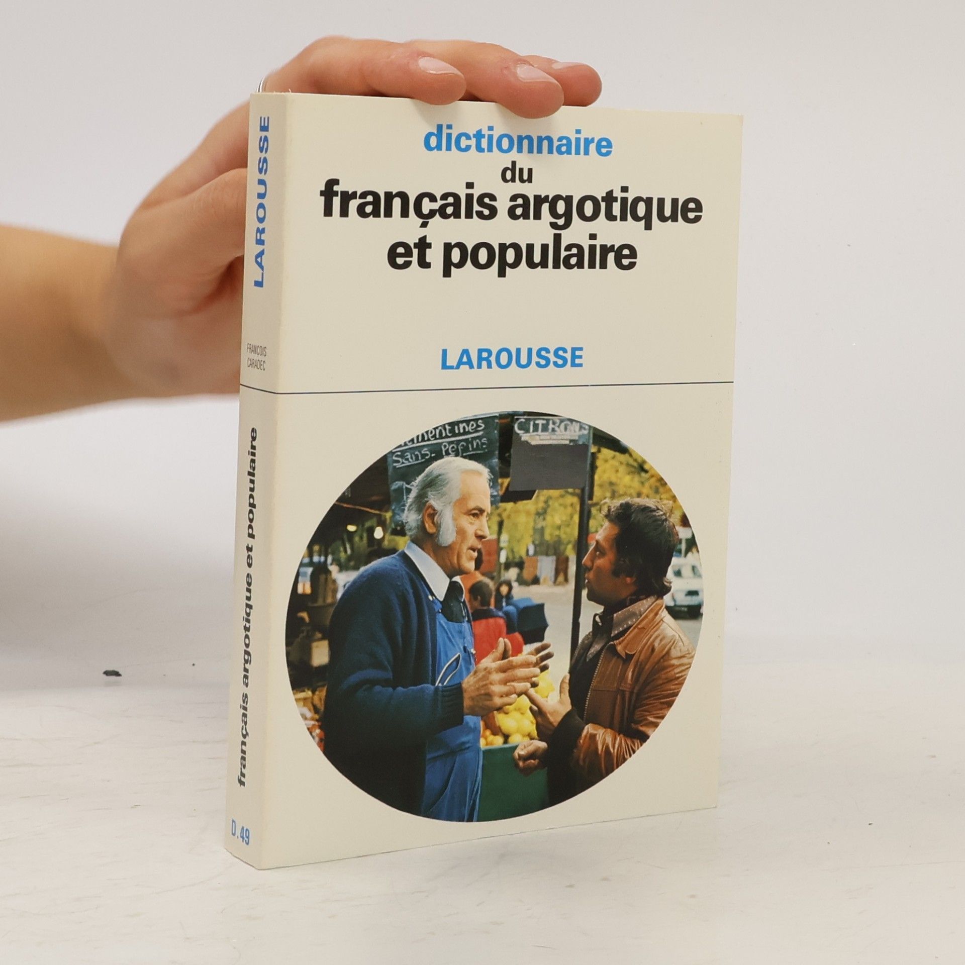 François Caradec Dictionnaire du français argotique et populaire