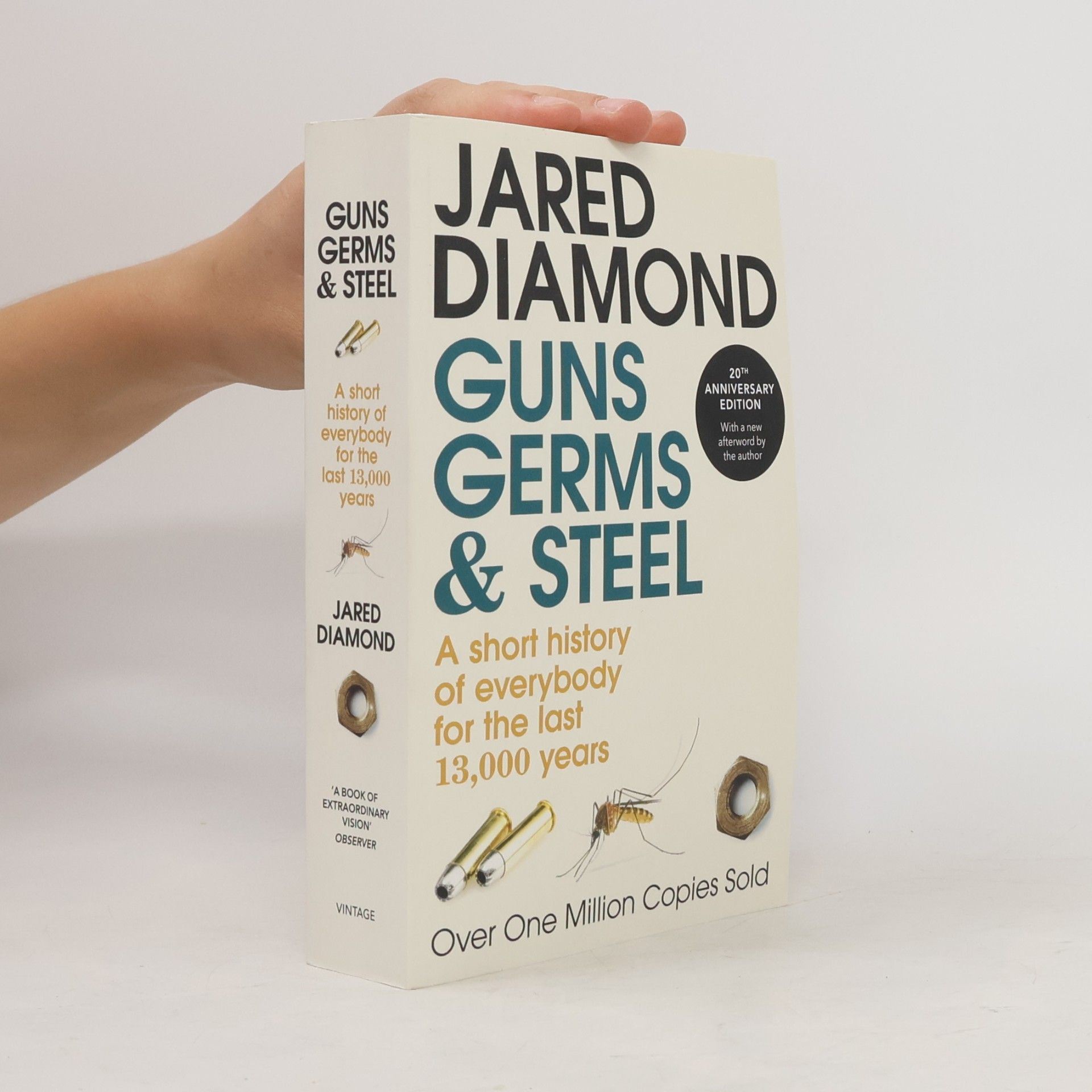 Jared Diamond Guns, germs and steel: A short history of everybody for the last 13,000 years