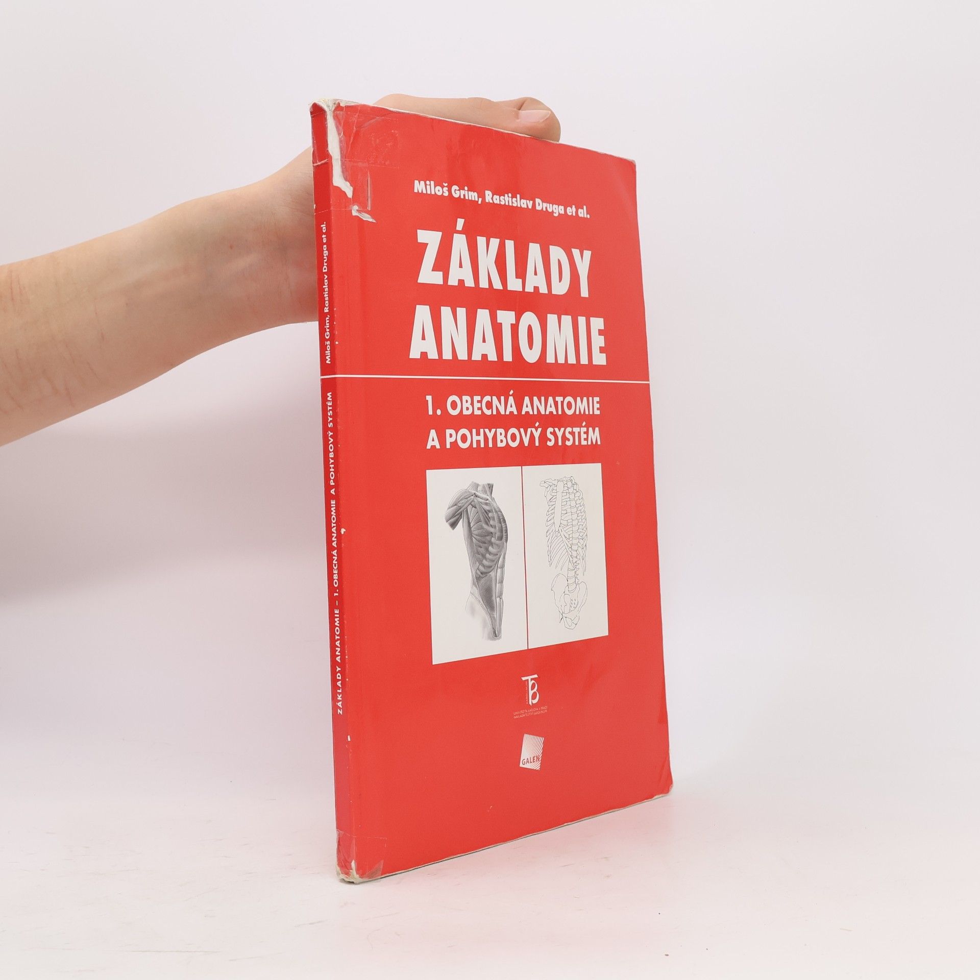 Miloš Grim Základy anatomie 1. Obecná anatomie a pohybový systém