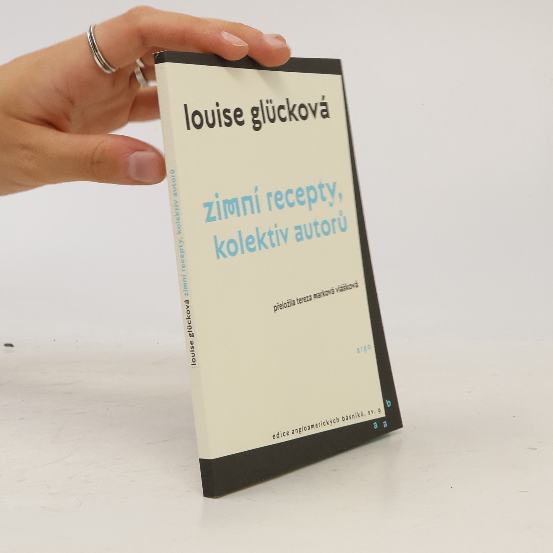 Louise Glück Zimní recepty: kolektiv autorů