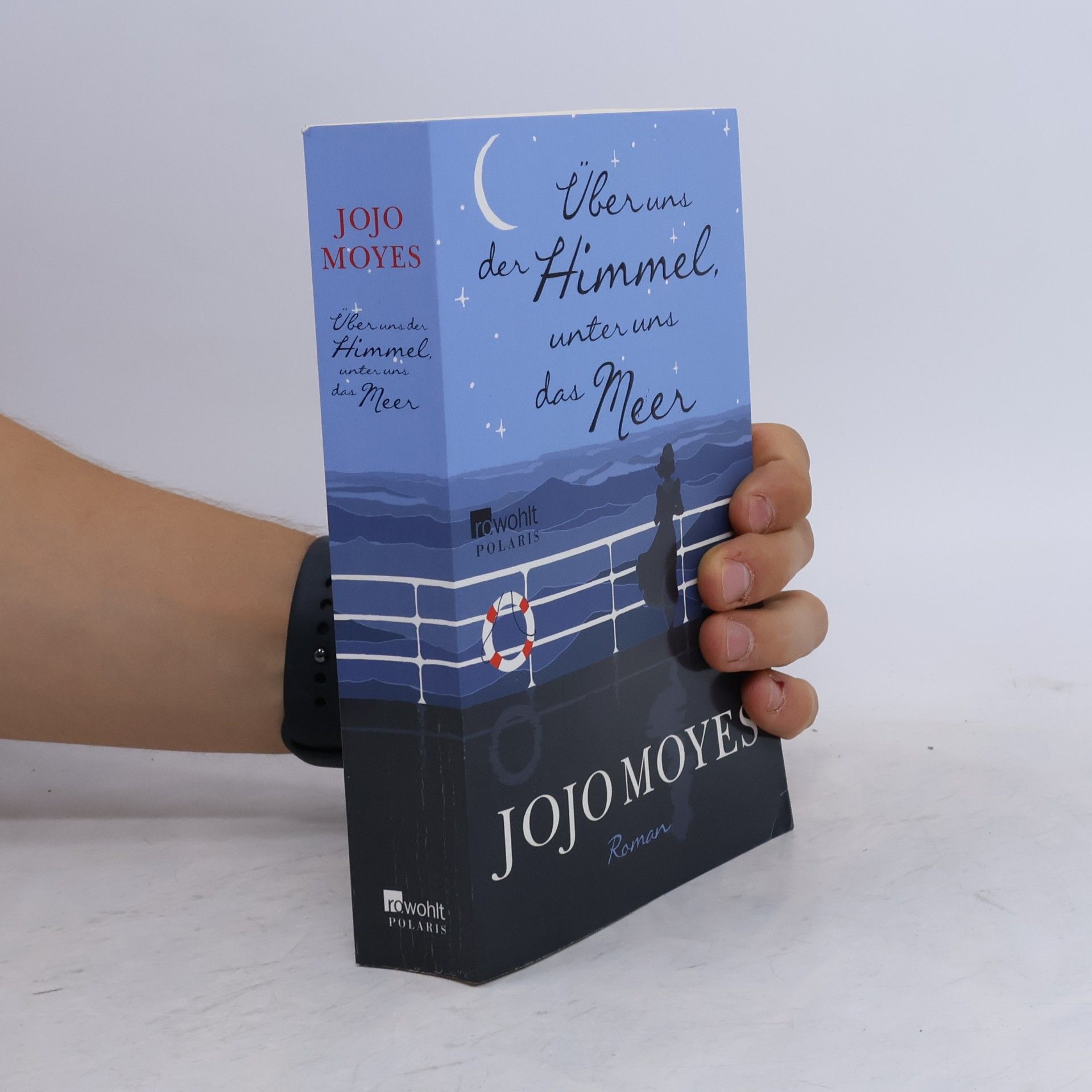 Jojo Moyes Über uns der Himmel, unter uns das Meer